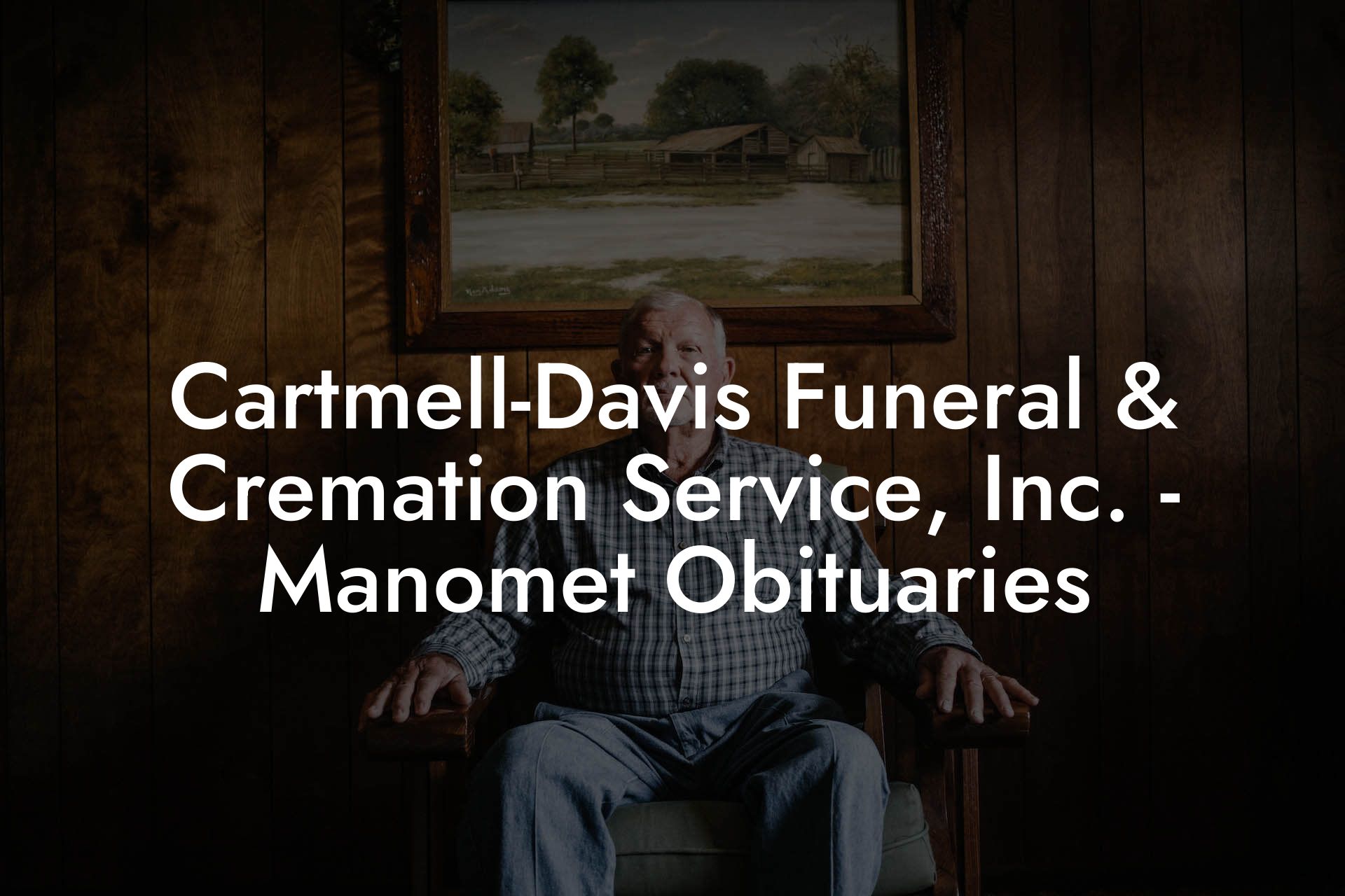 Cartmell-Davis Funeral & Cremation Service, Inc. - Manomet Obituaries