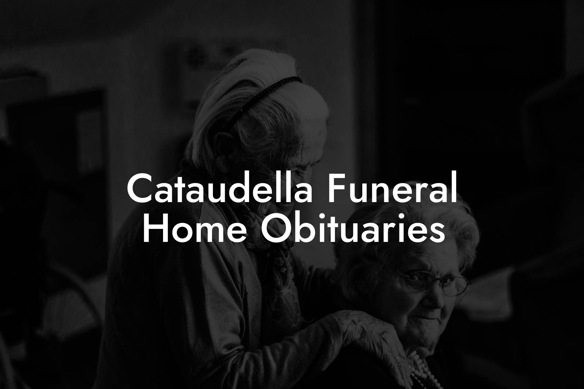 Cataudella Funeral Home Obituaries Eulogy Assistant