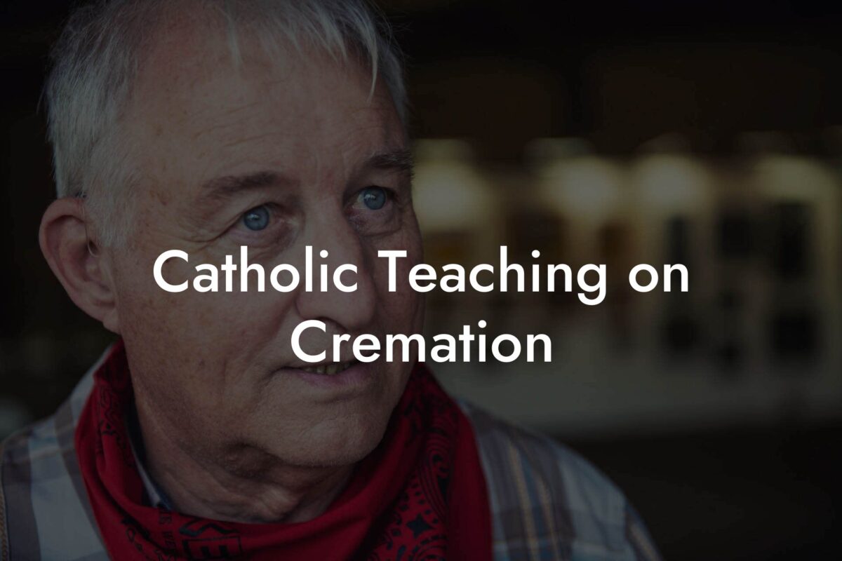 Catholic Teaching on Cremation