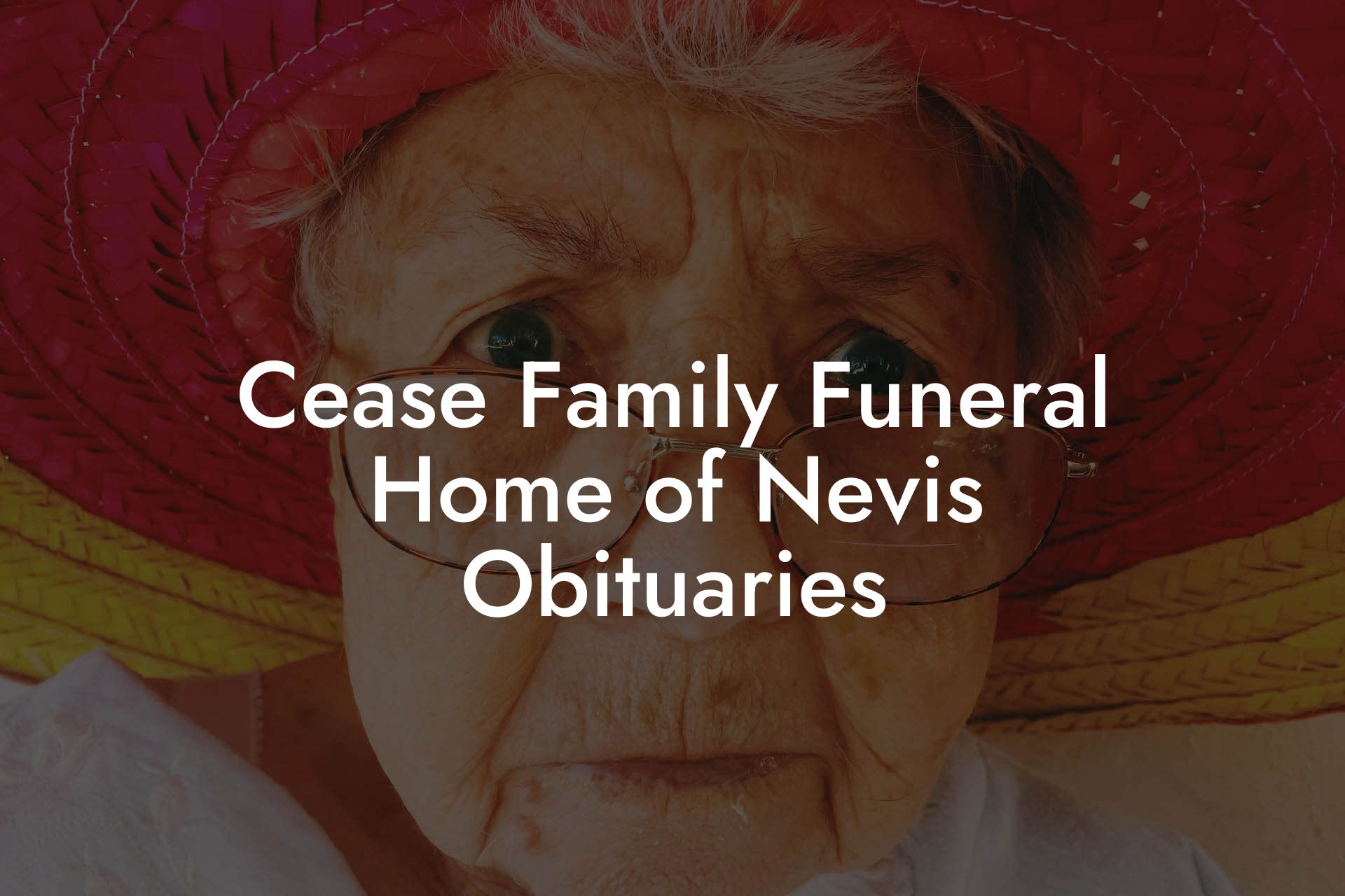 Cease Family Funeral Home of Nevis Obituaries