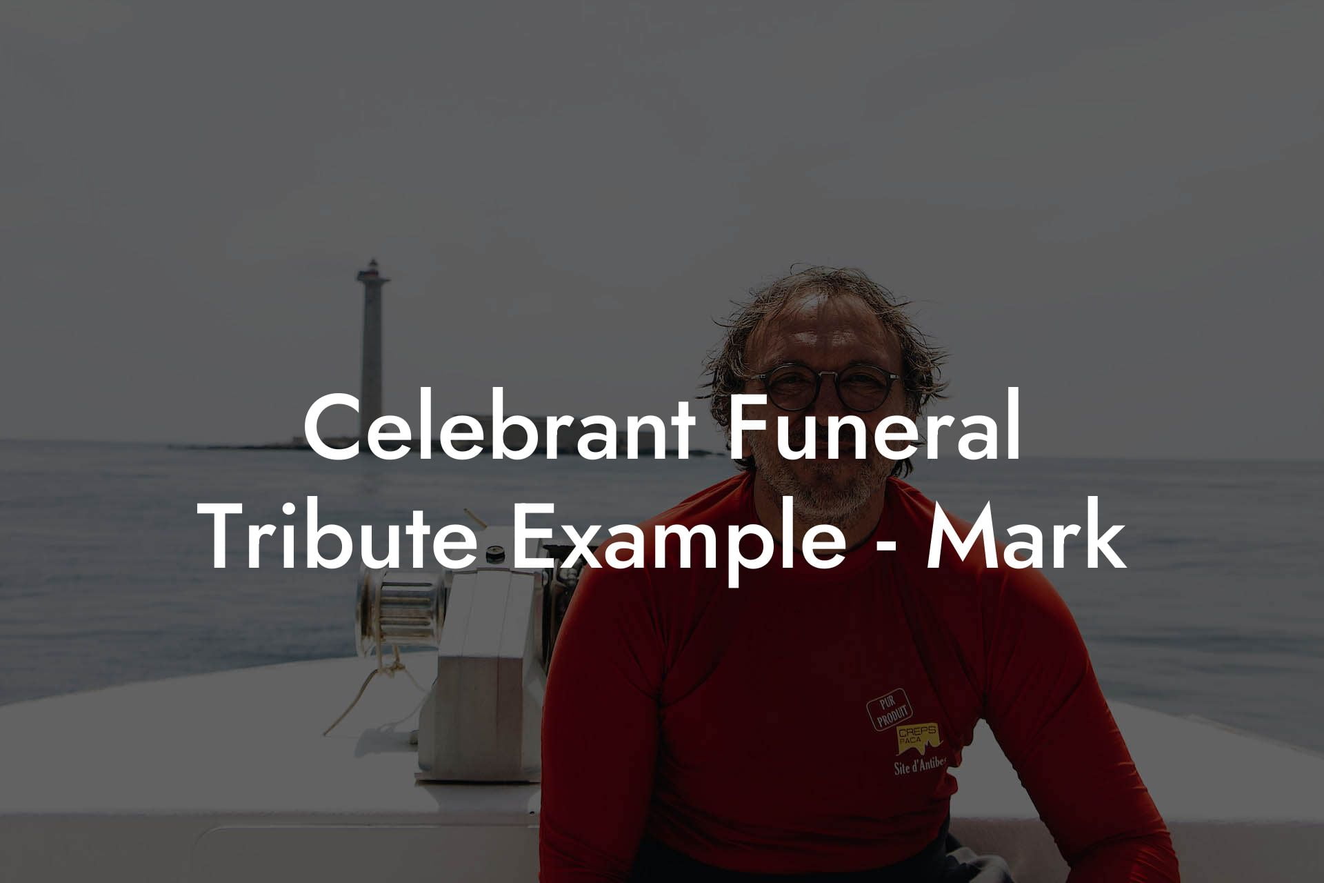 Celebrant Funeral Tribute Example   Mark