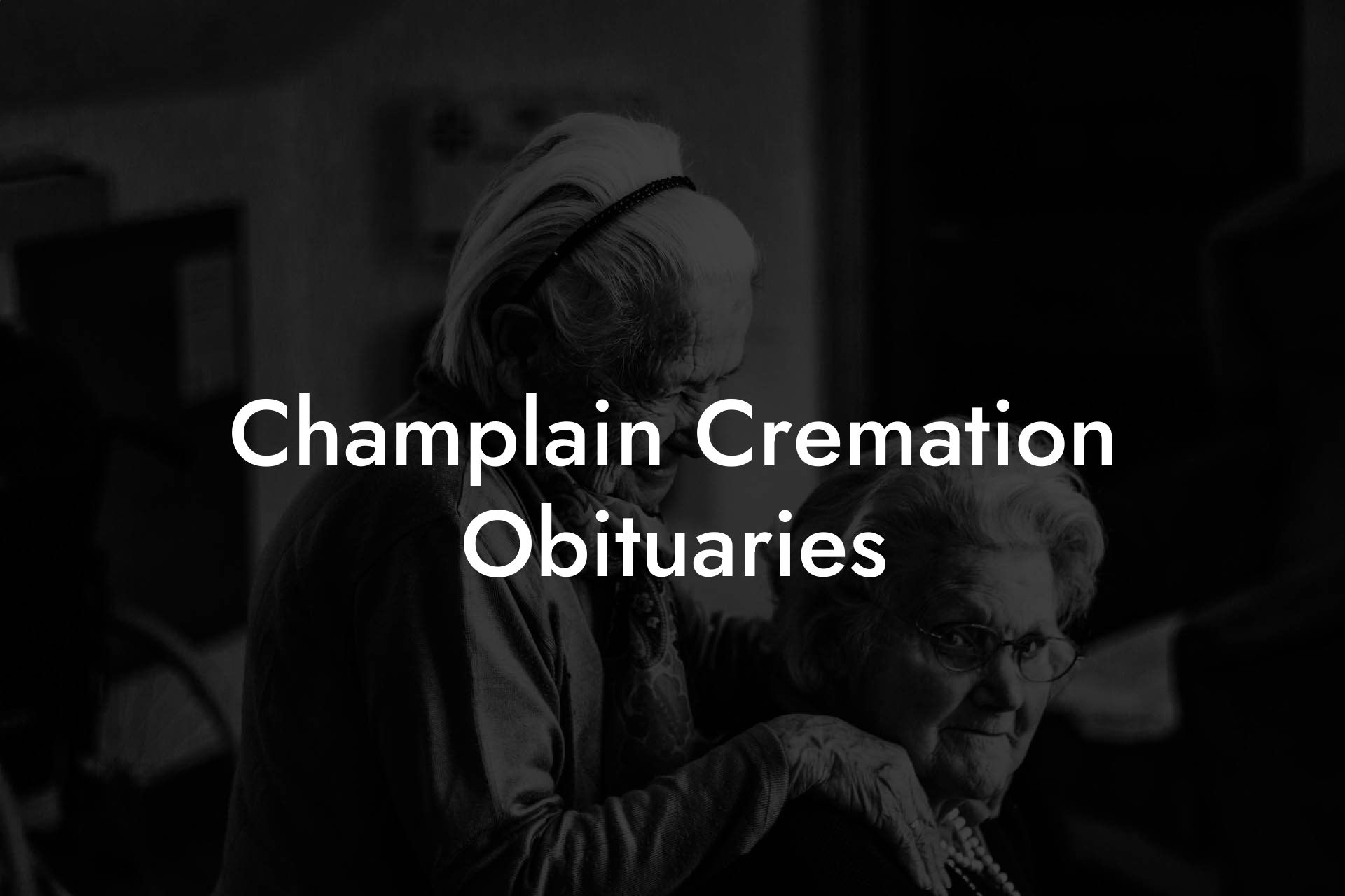 Champlain Cremation Obituaries