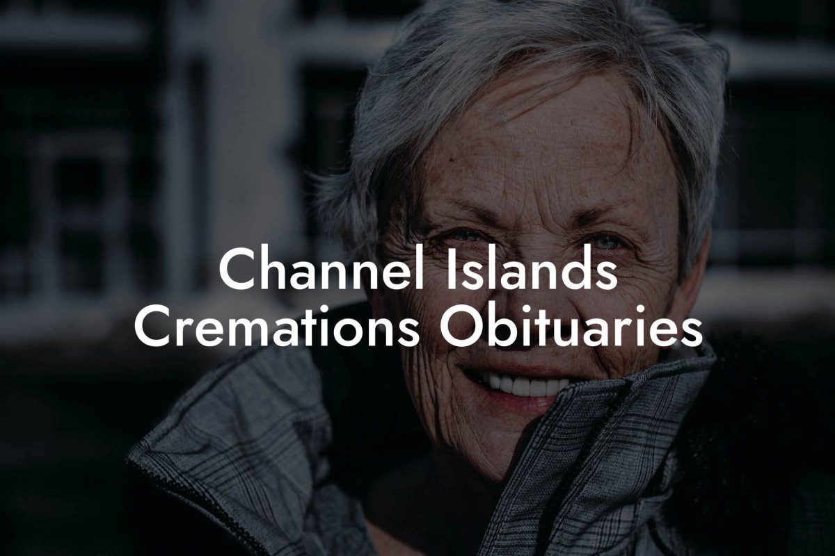 Channel Islands Cremations Obituaries