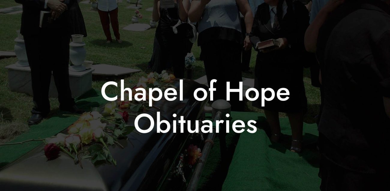 Chapel of Hope Obituaries