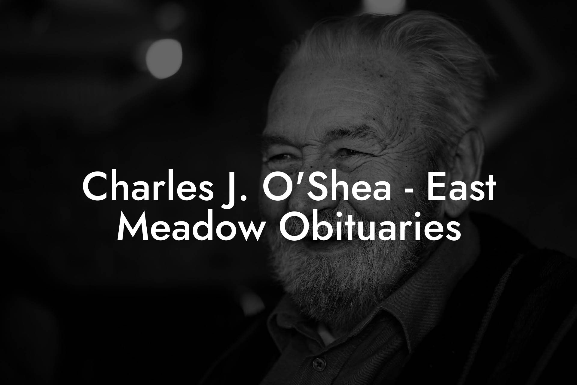Charles J. O'Shea - East Meadow Obituaries