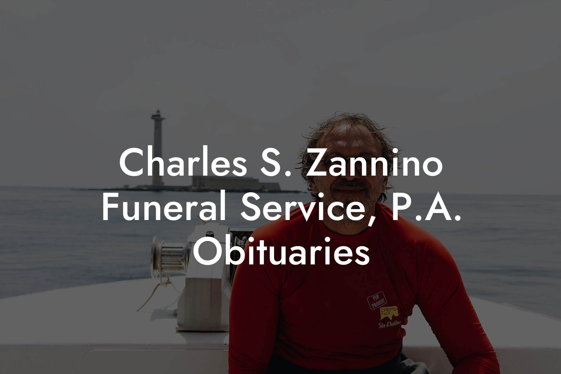 Charles S. Zannino Funeral Service, P.A. Obituaries