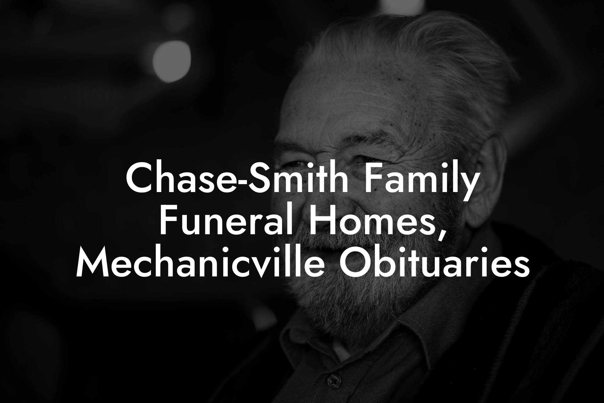 Chase-Smith Family Funeral Homes, Mechanicville Obituaries