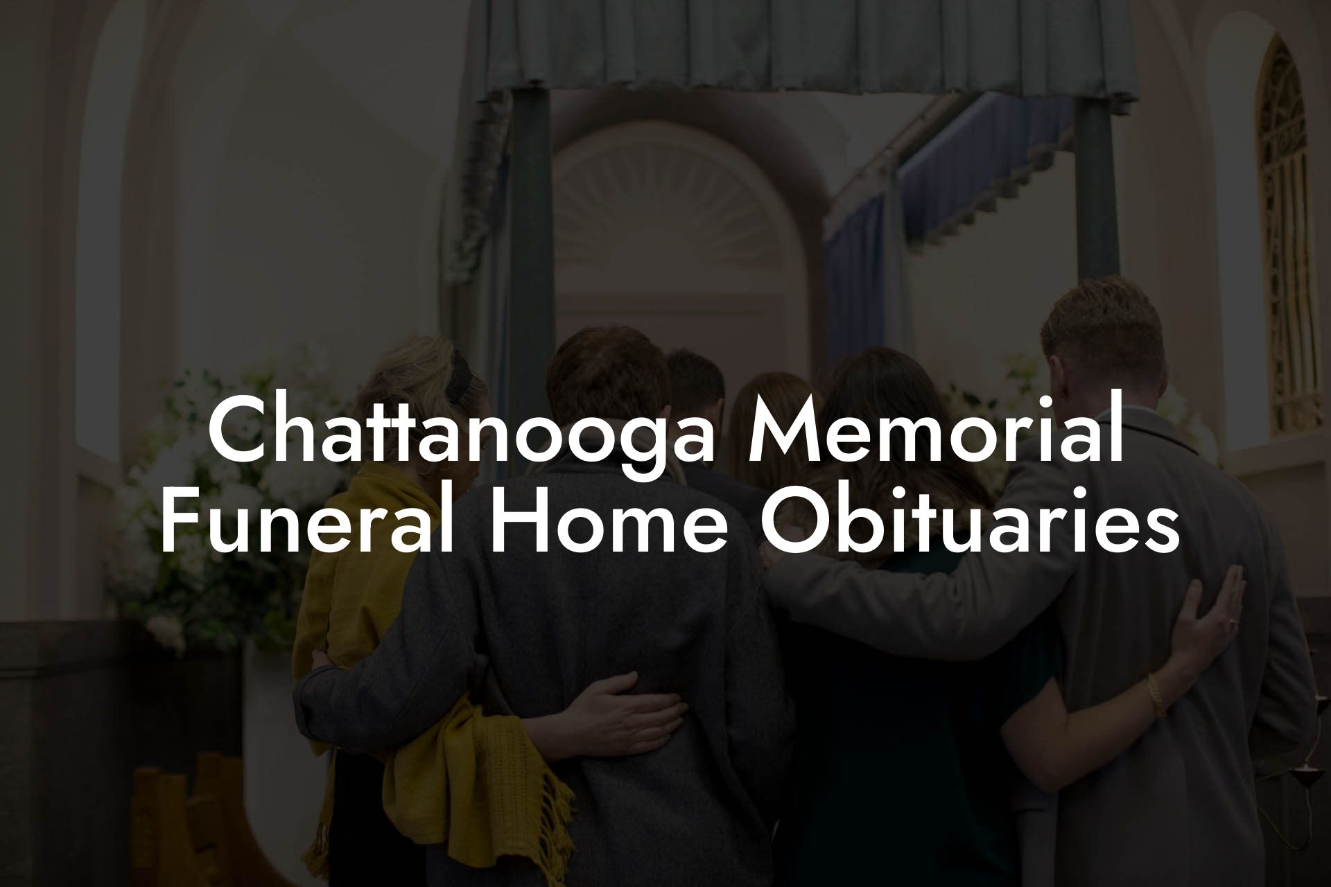 Chattanooga Memorial Funeral Home Obituaries