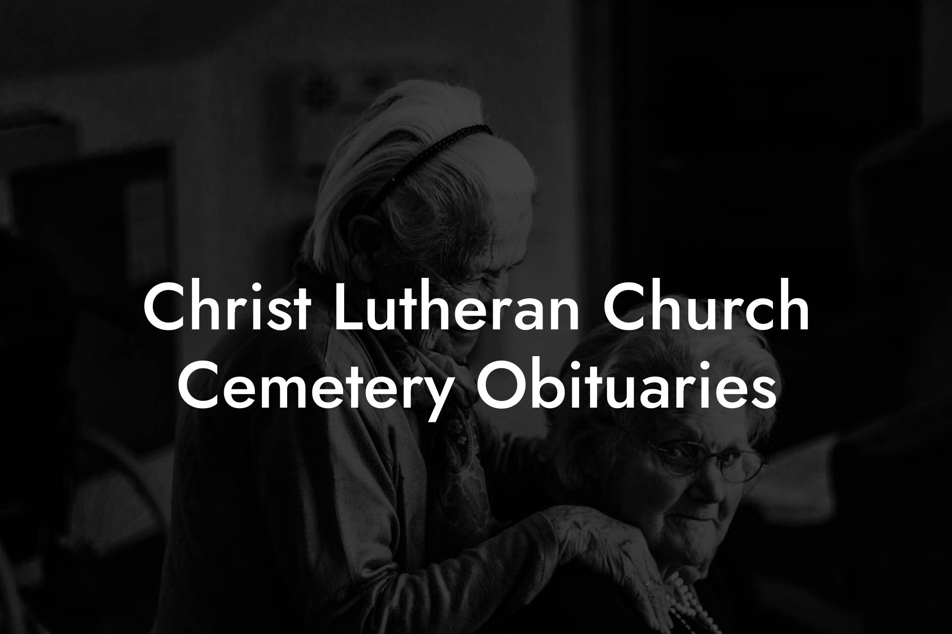 Christ Lutheran Church Cemetery Obituaries