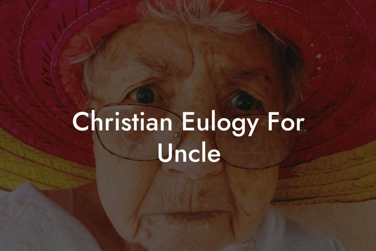Christian Eulogy For Uncle