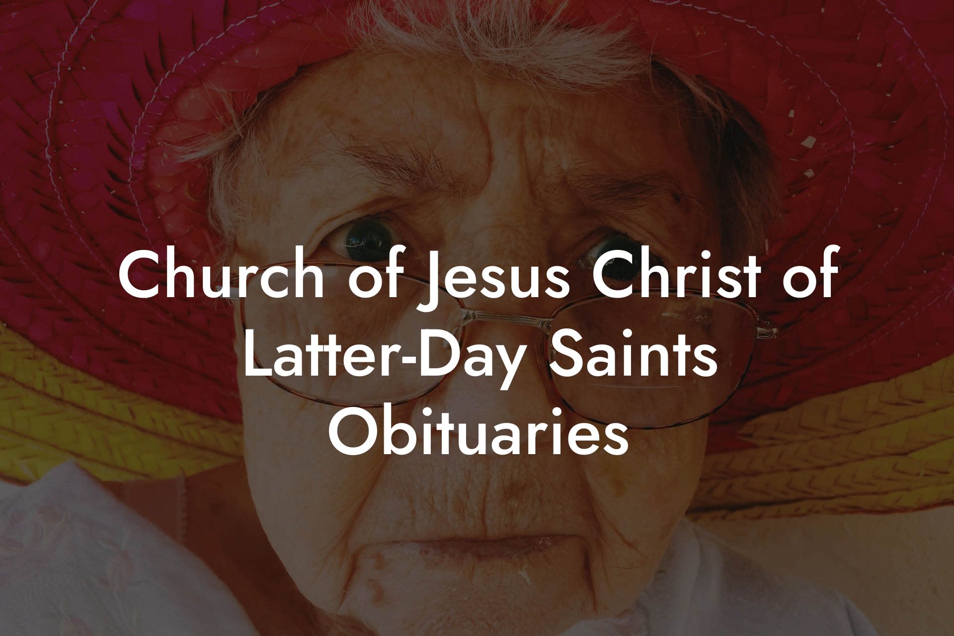 Church of Jesus Christ of Latter-Day Saints Obituaries