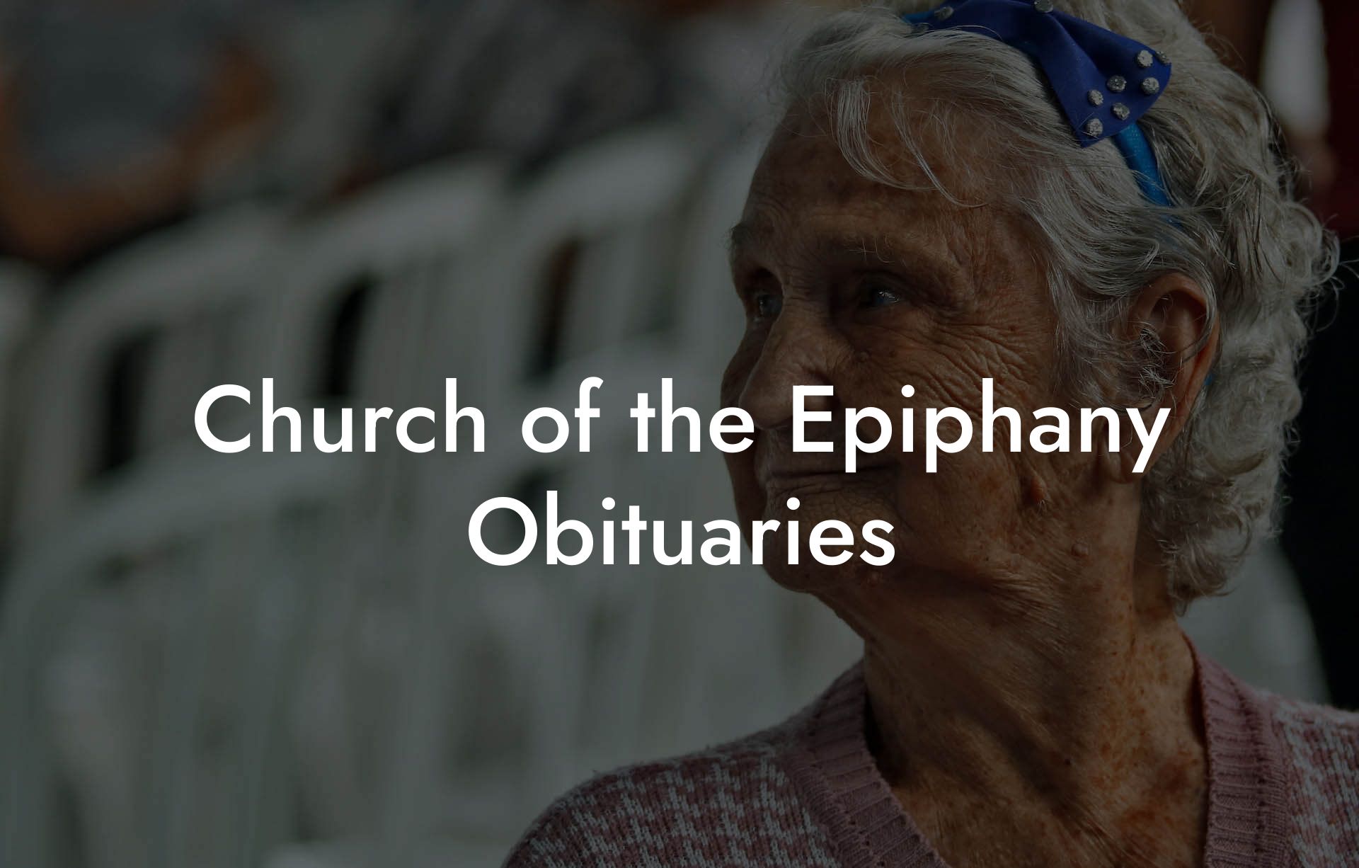 Church of the Epiphany Obituaries
