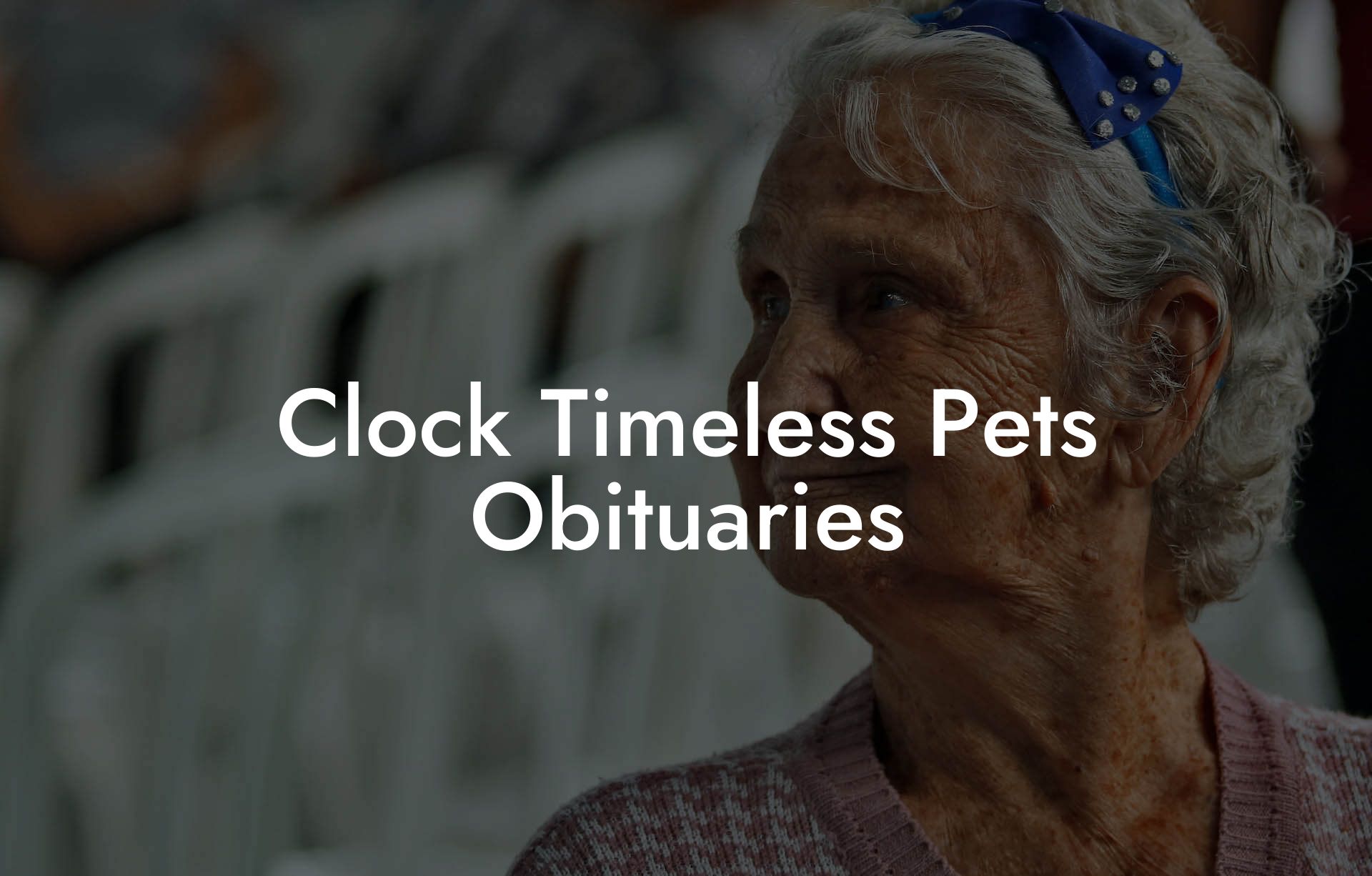 Clock Timeless Pets Obituaries