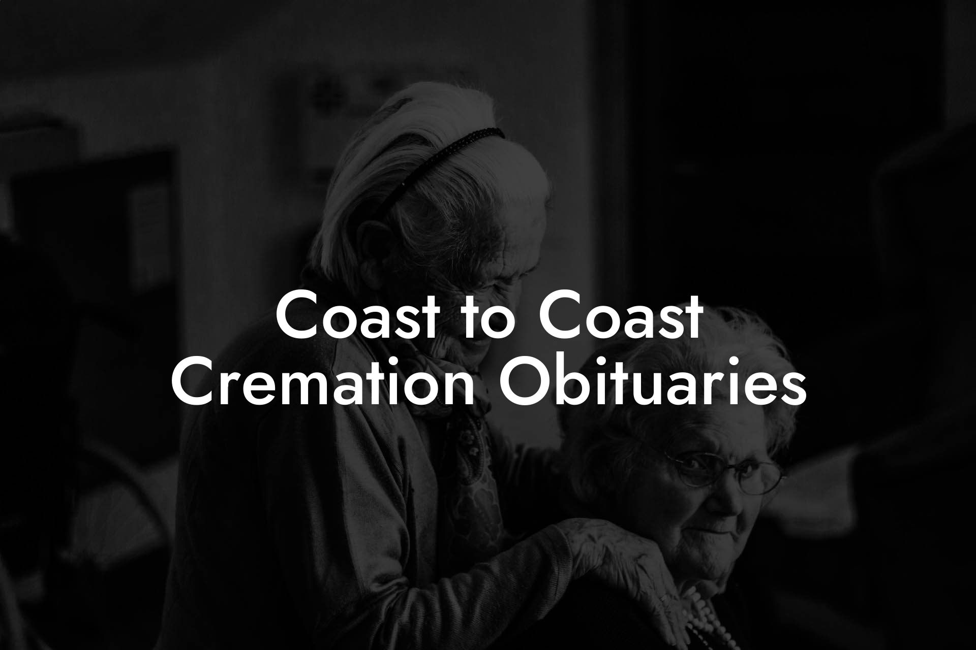 Coast to Coast Cremation Obituaries