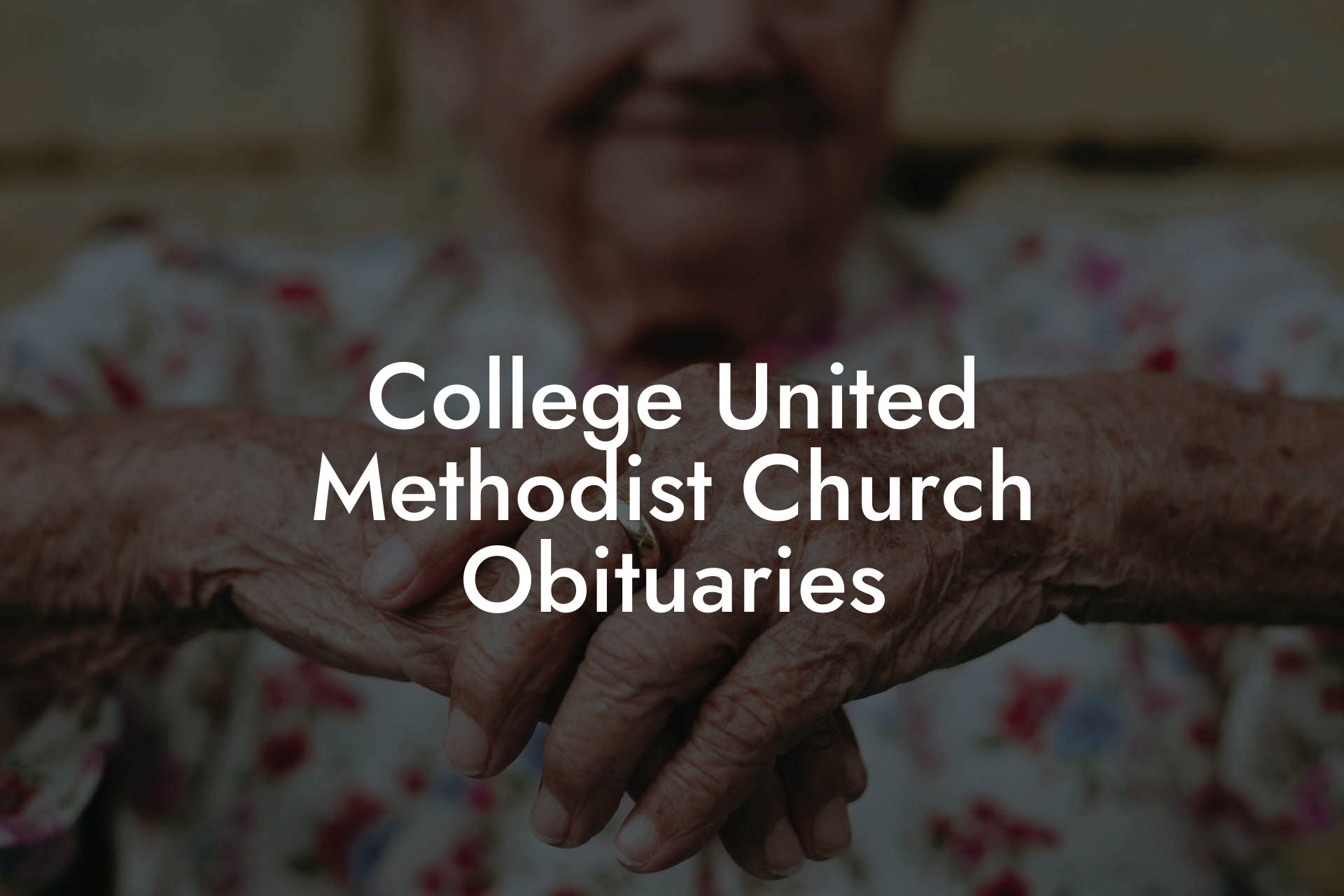 College United Methodist Church Obituaries