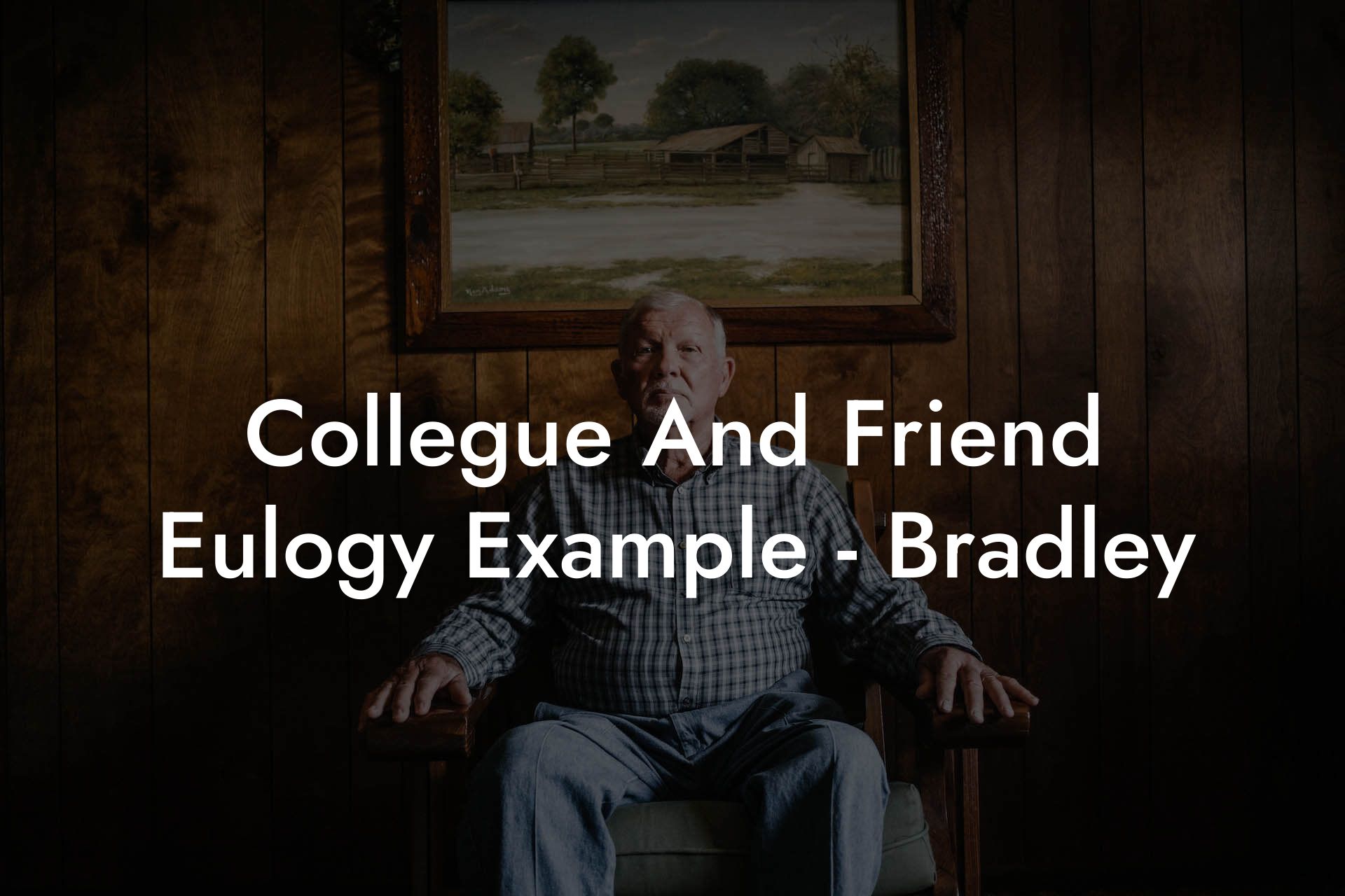 Collegue And Friend Eulogy Example - Bradley