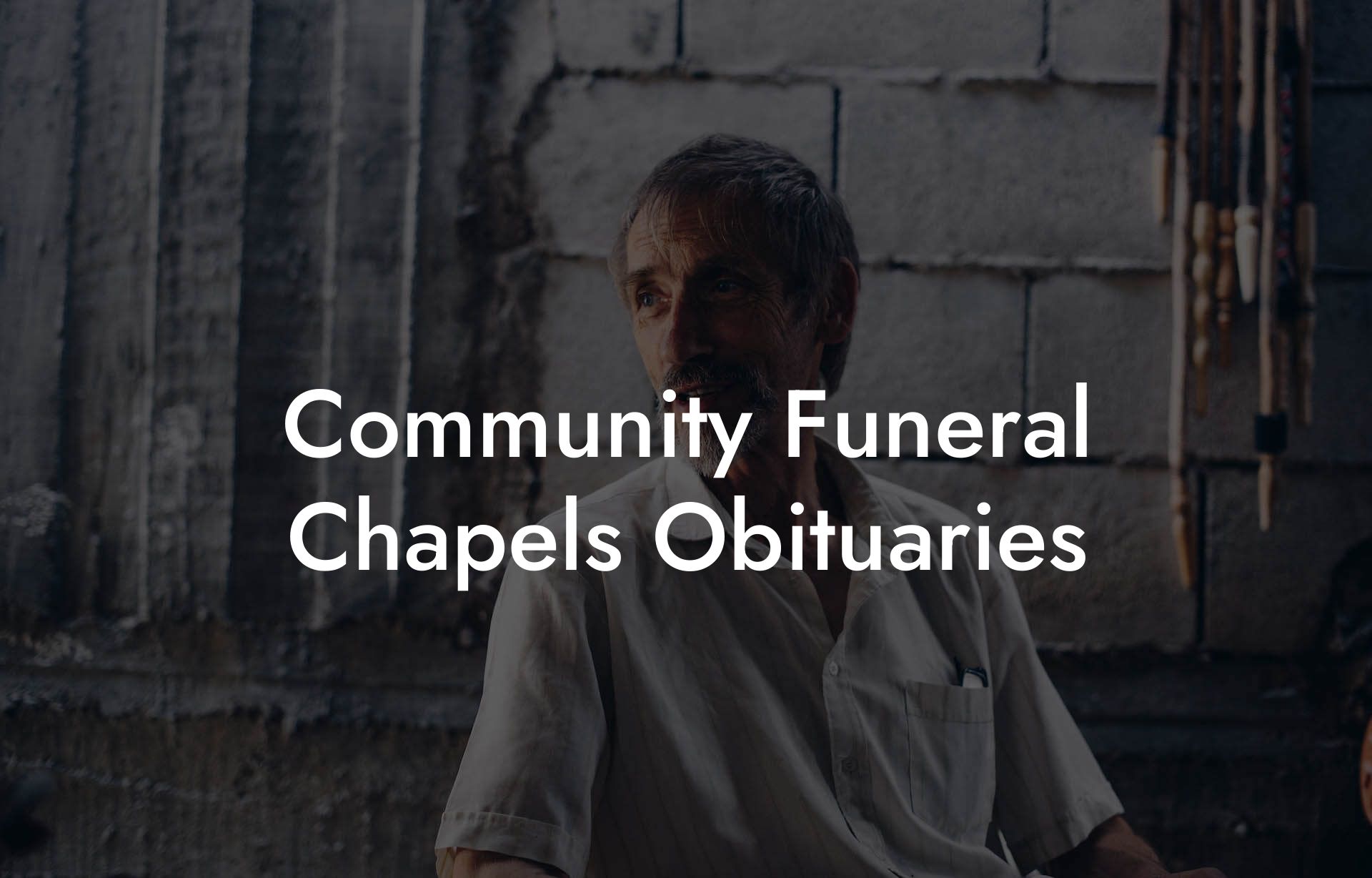 Community Funeral Chapels Obituaries