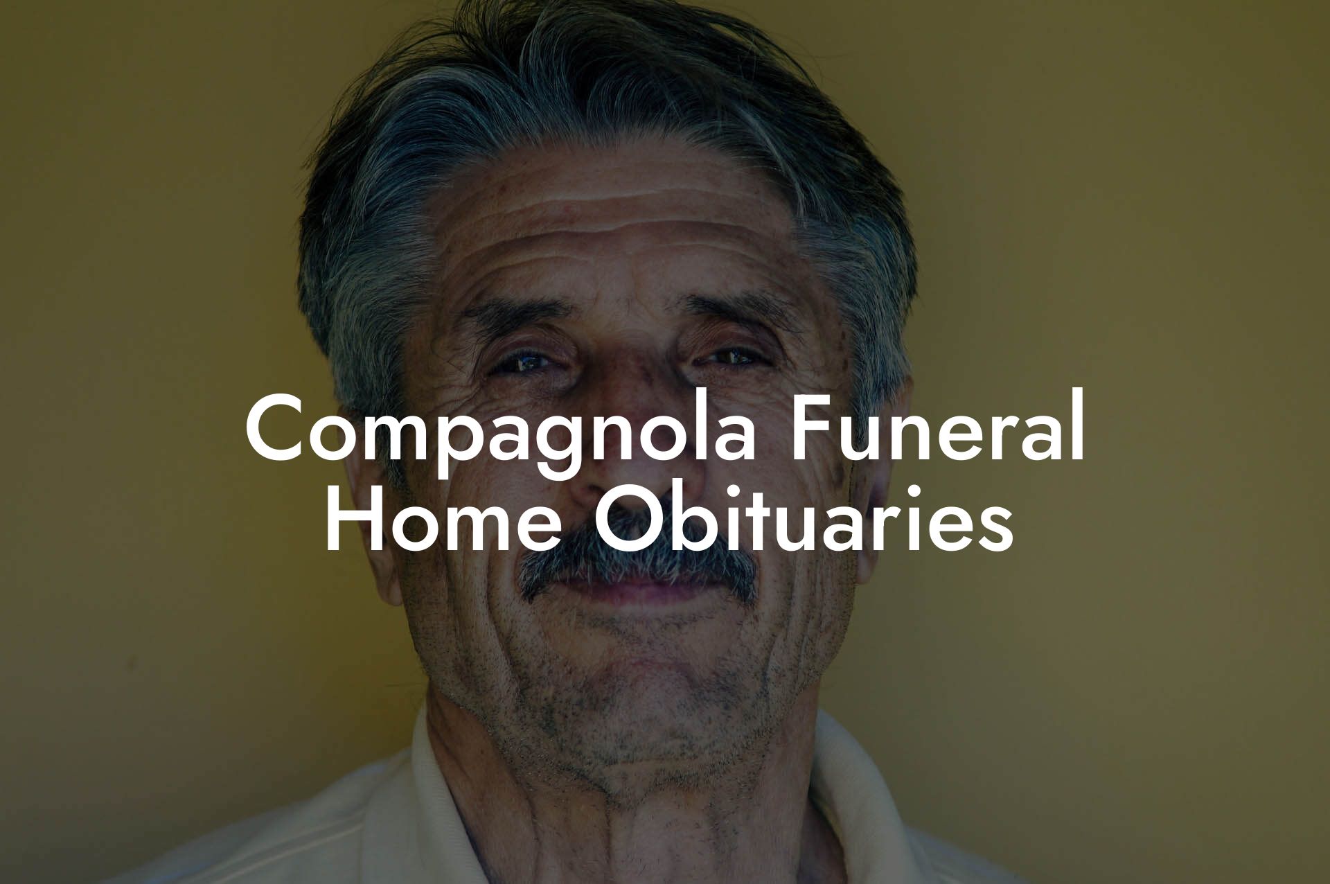 Compagnola Funeral Home Obituaries