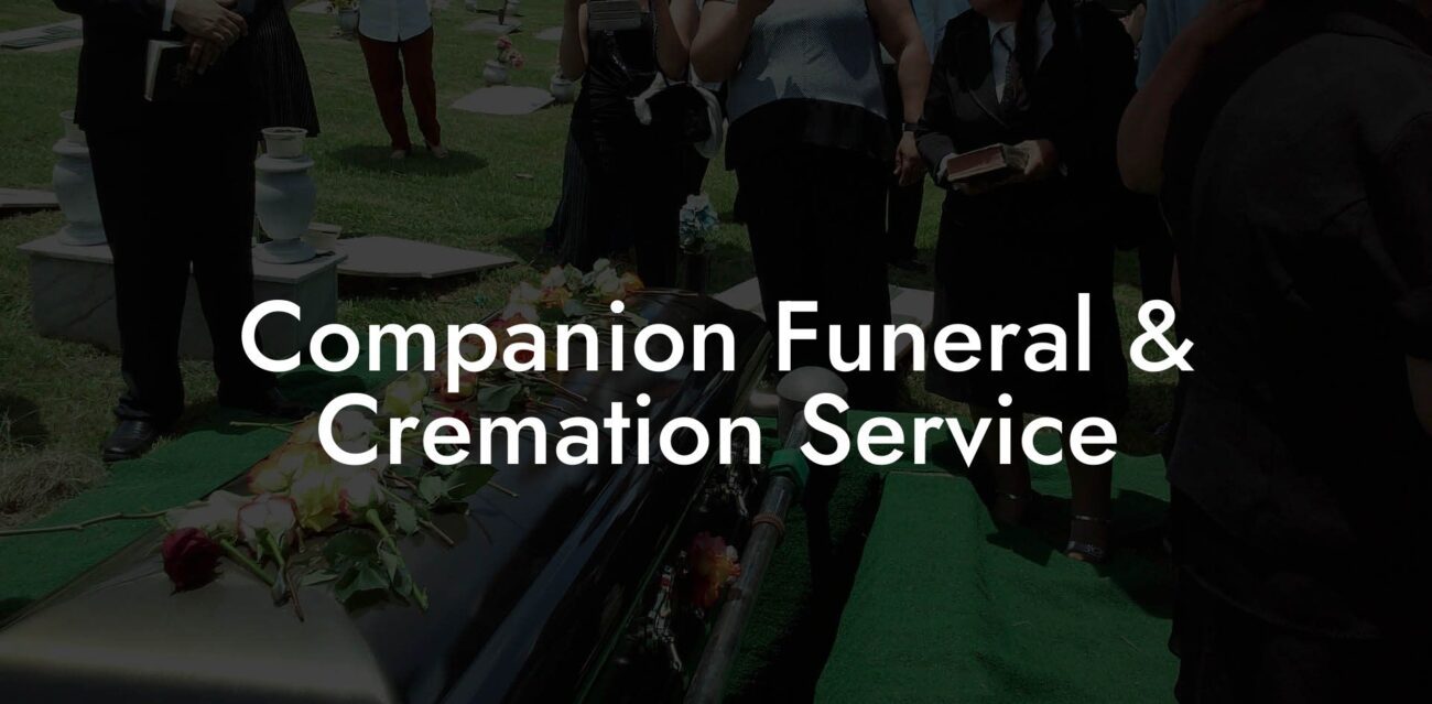 Companion Funeral & Cremation Service Eulogy Assistant