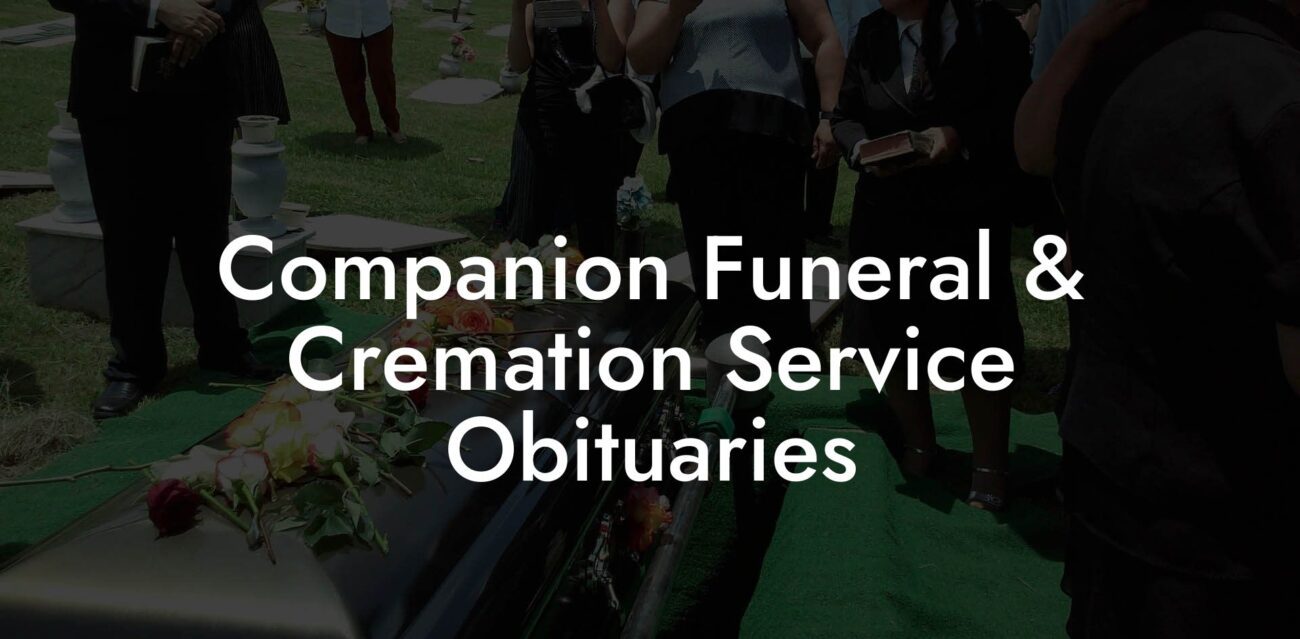 Companion Funeral & Cremation Service Obituaries