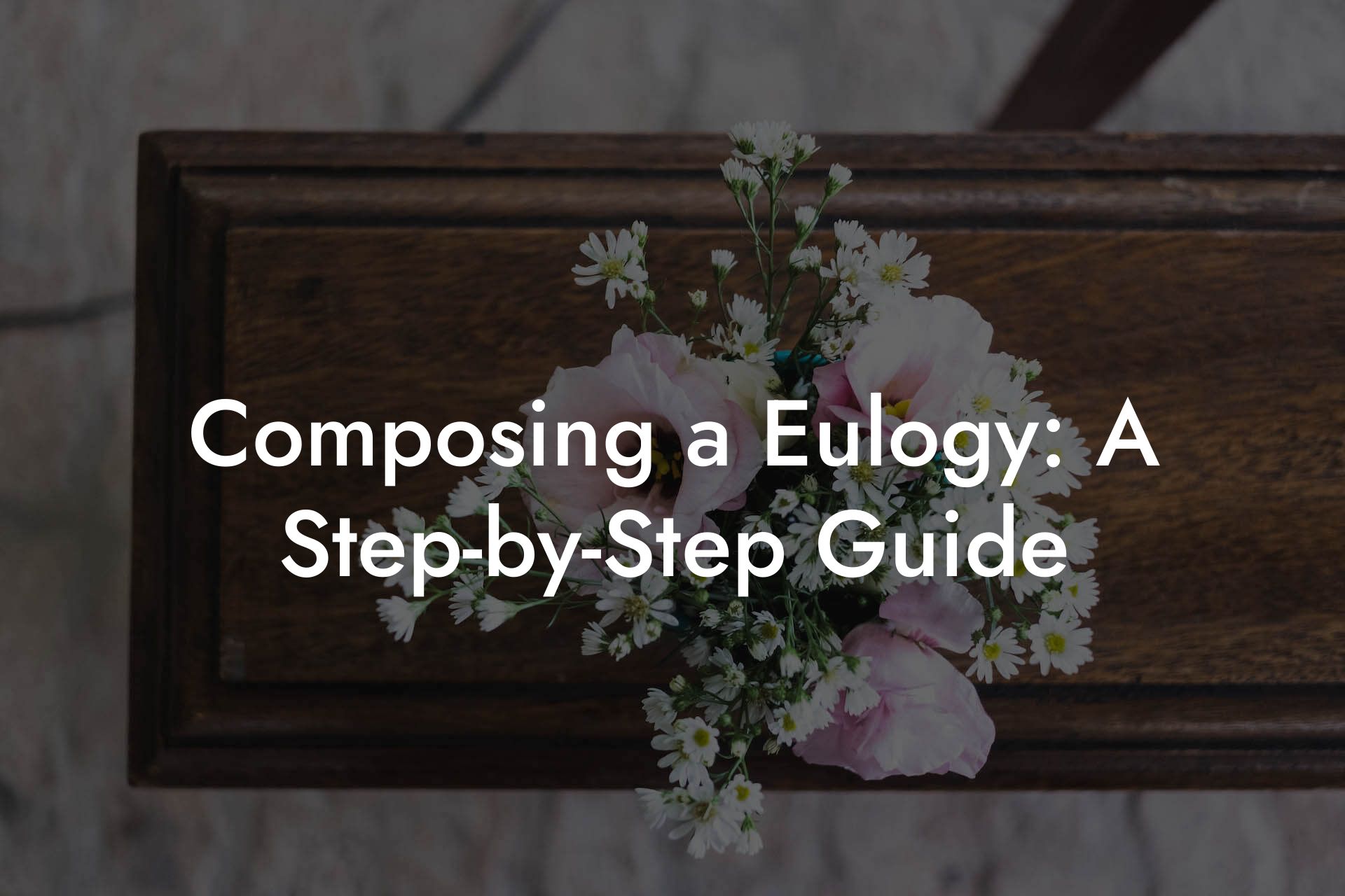 Composing a Eulogy: A Step-by-Step Guide