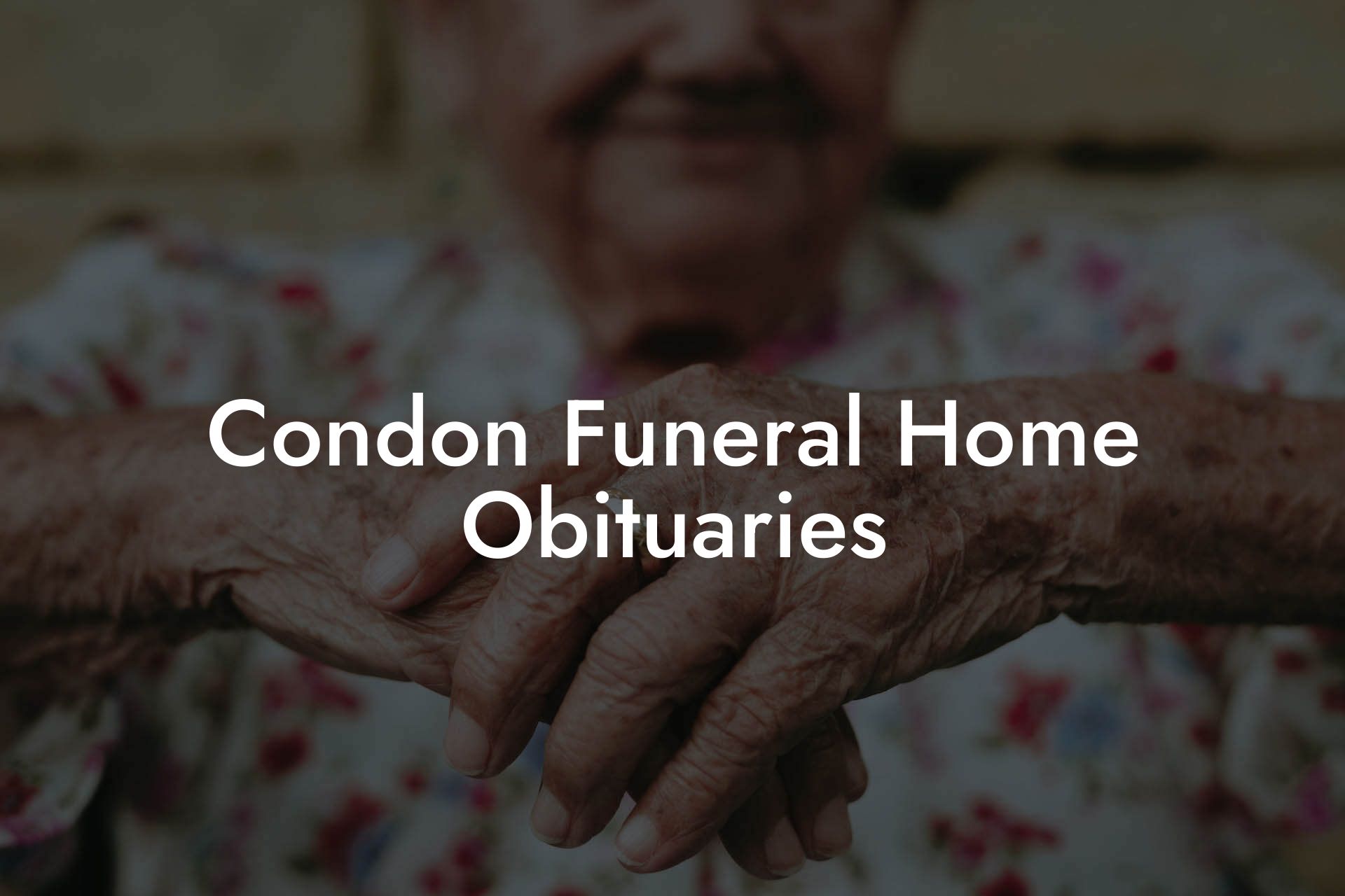 Condon Funeral Home Obituaries