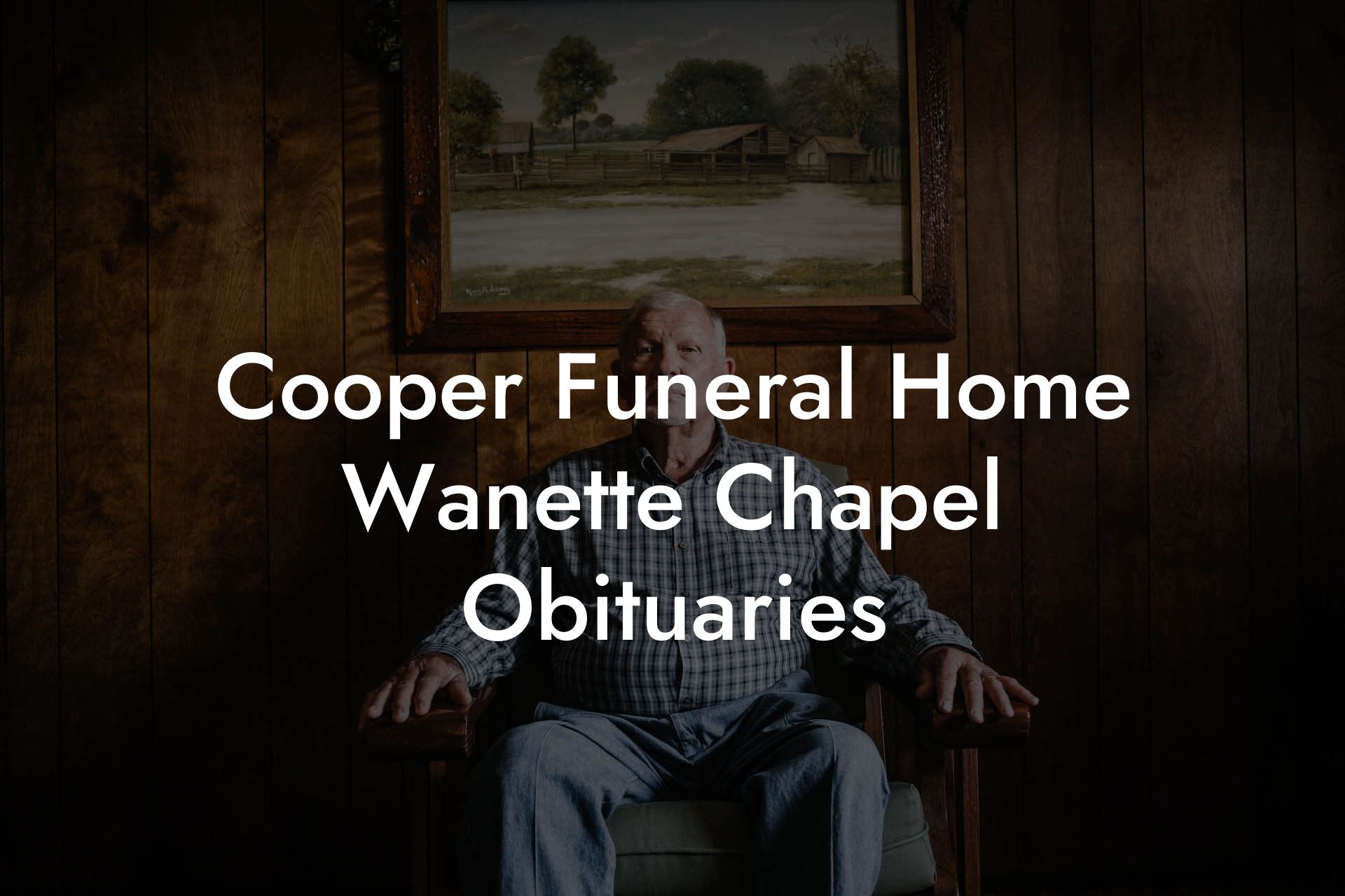 Cooper Funeral Home Wanette Chapel Obituaries - Eulogy Assistant