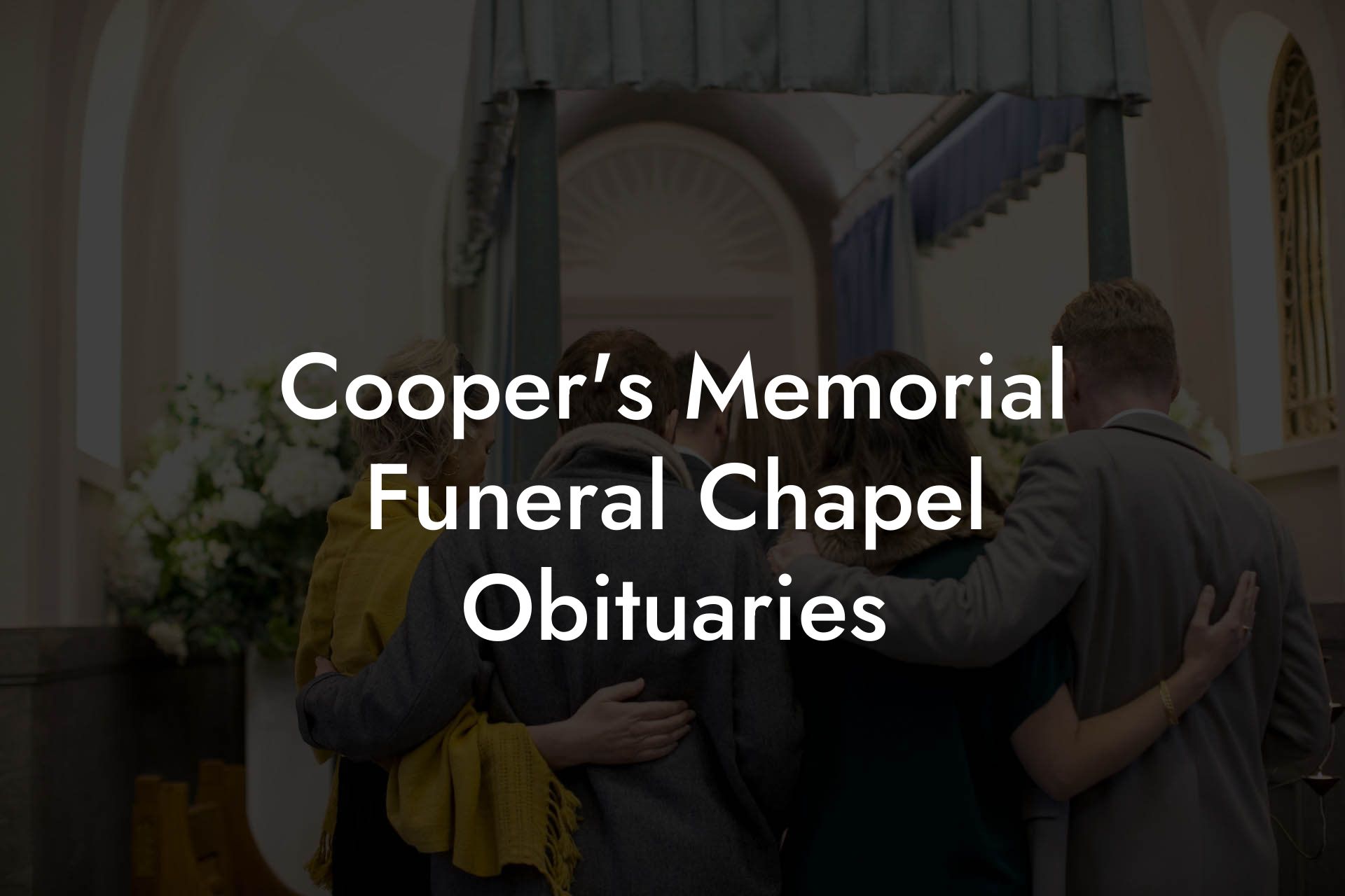 Cooper's Memorial Funeral Chapel Obituaries