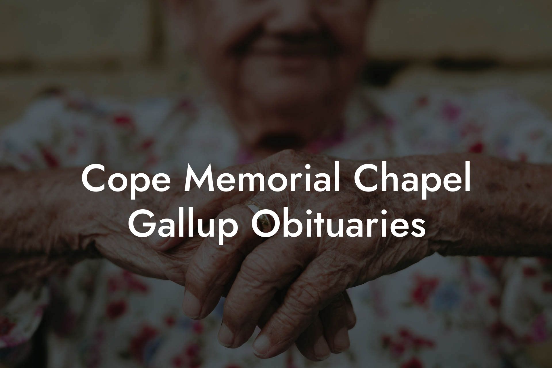 Cope Memorial Chapel Gallup Obituaries