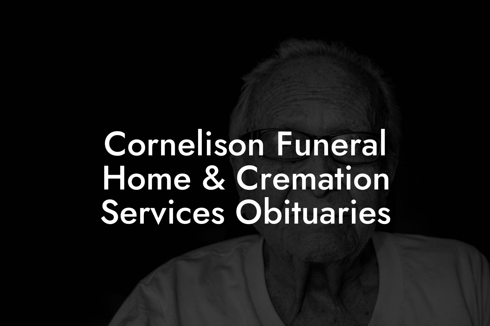 Cornelison Funeral Home & Cremation Services Obituaries
