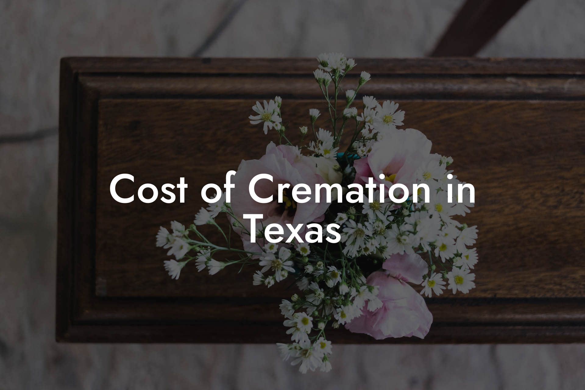 Cost of Cremation in Texas