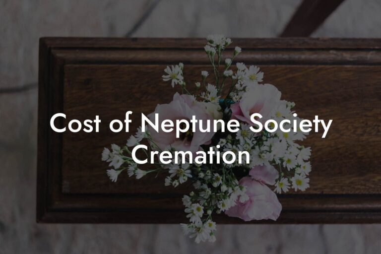 Cost of Neptune Society Cremation Eulogy Assistant