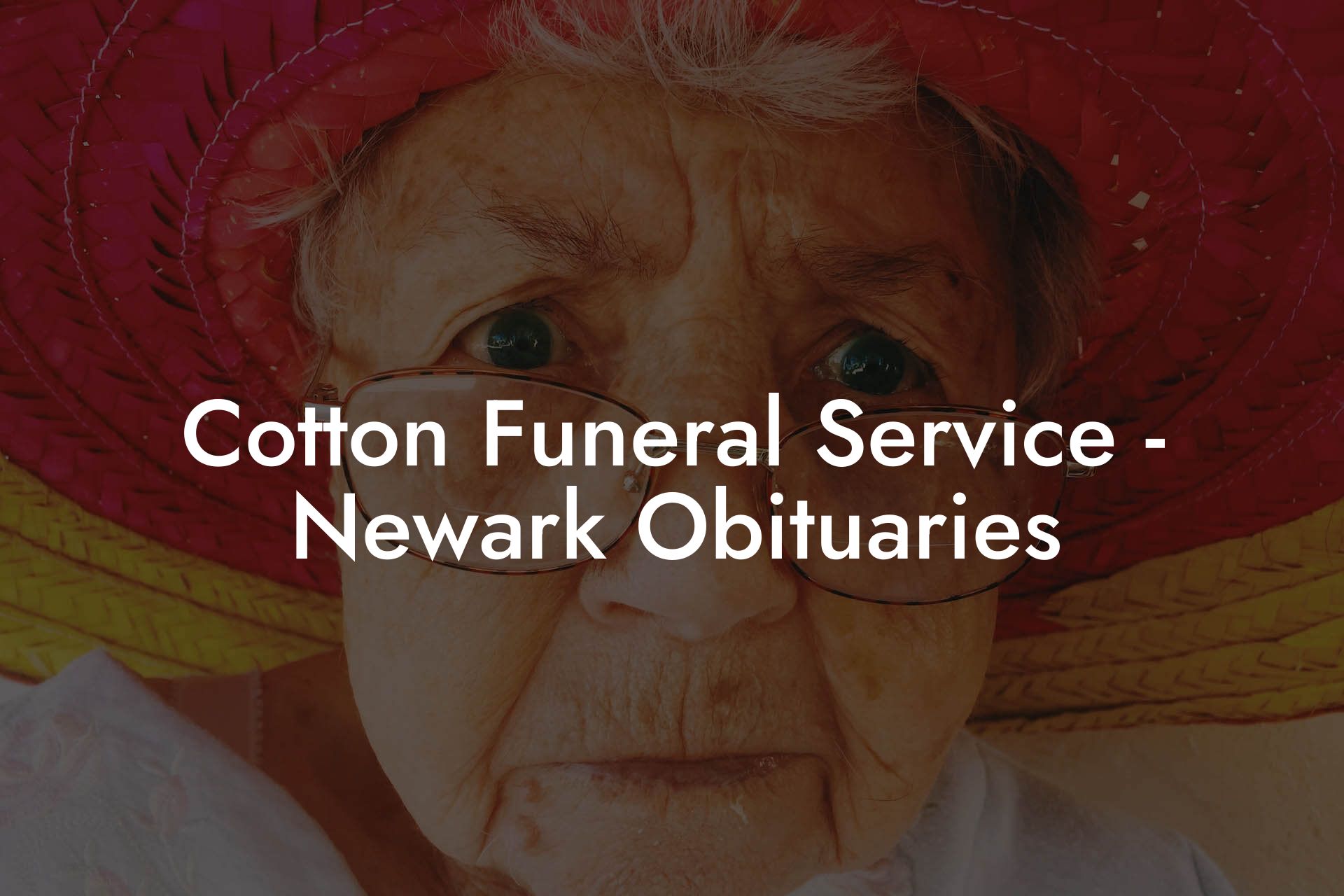 Cotton Funeral Service - Newark Obituaries