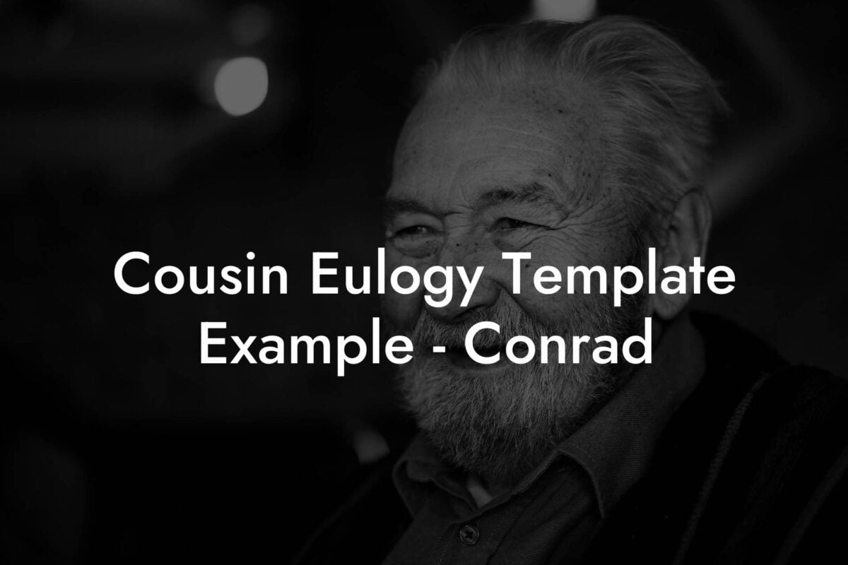 Cousin Eulogy Template Example - Conrad