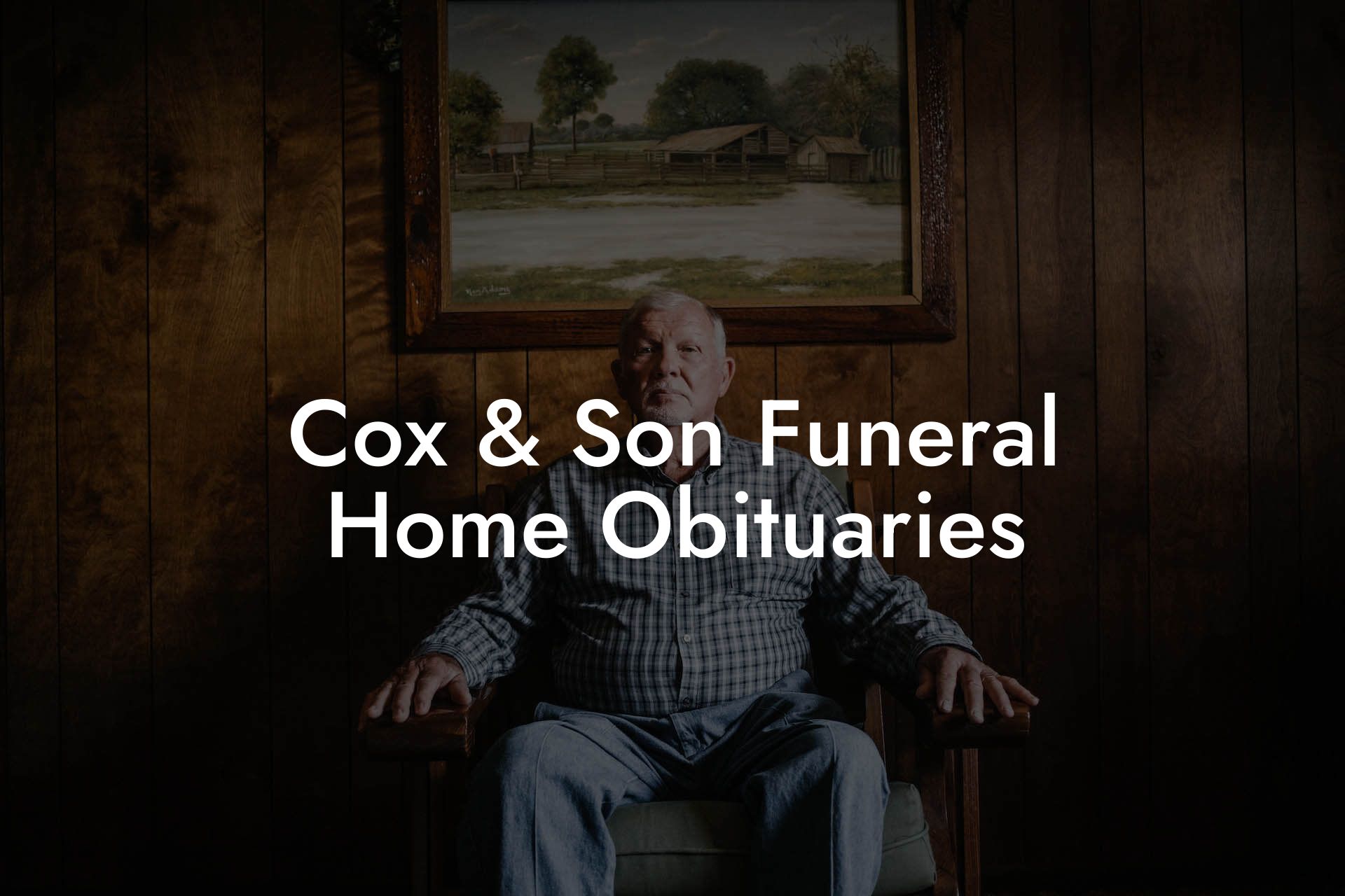 Cox & Son Funeral Home Obituaries