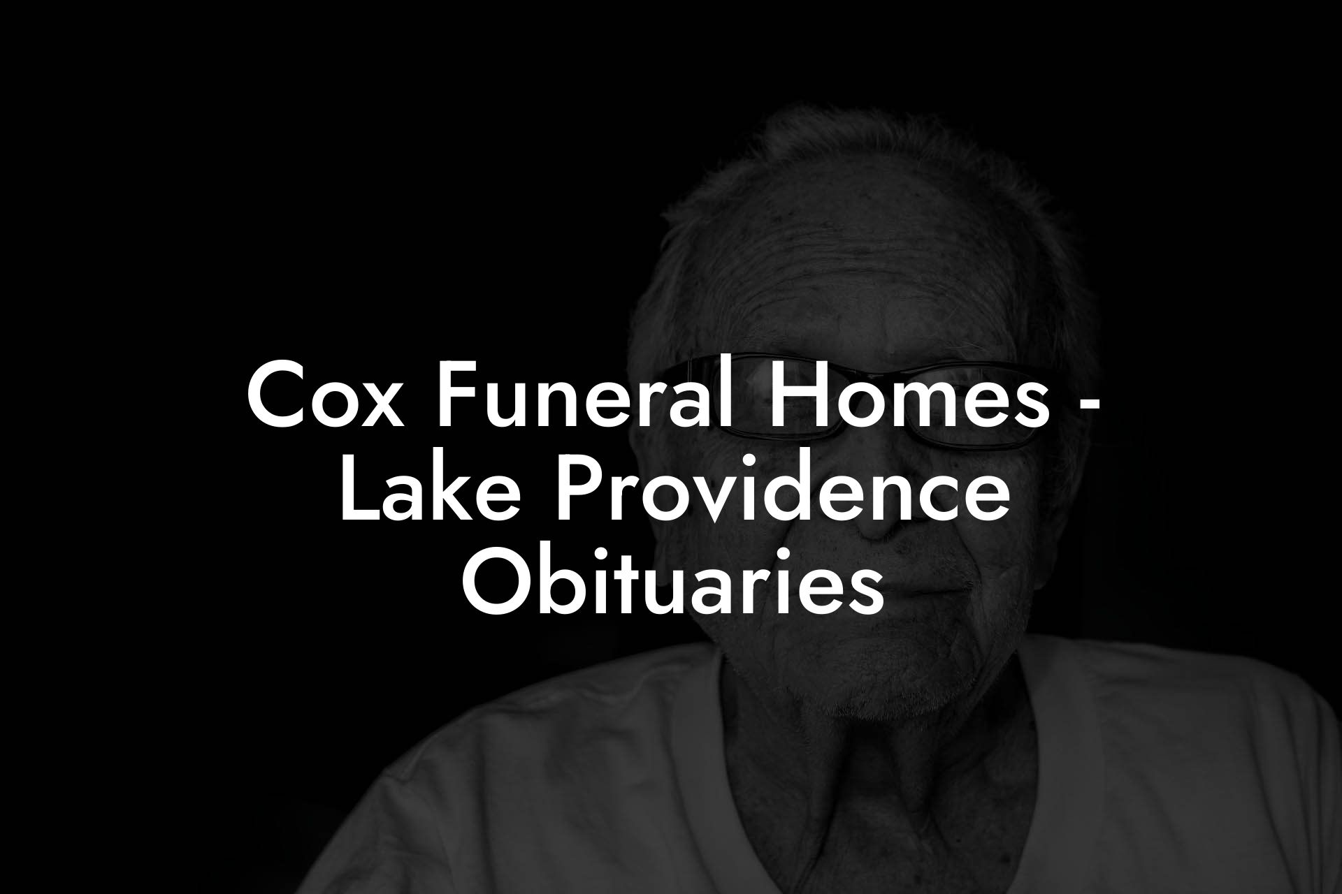 Cox Funeral Homes - Lake Providence Obituaries