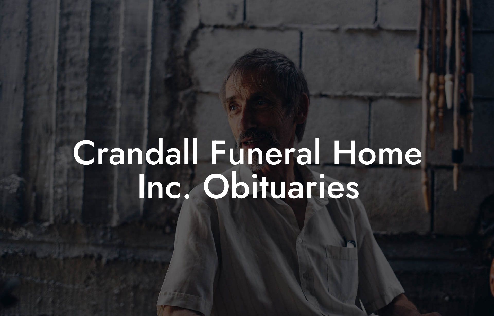 Crandall Funeral Home Inc. Obituaries