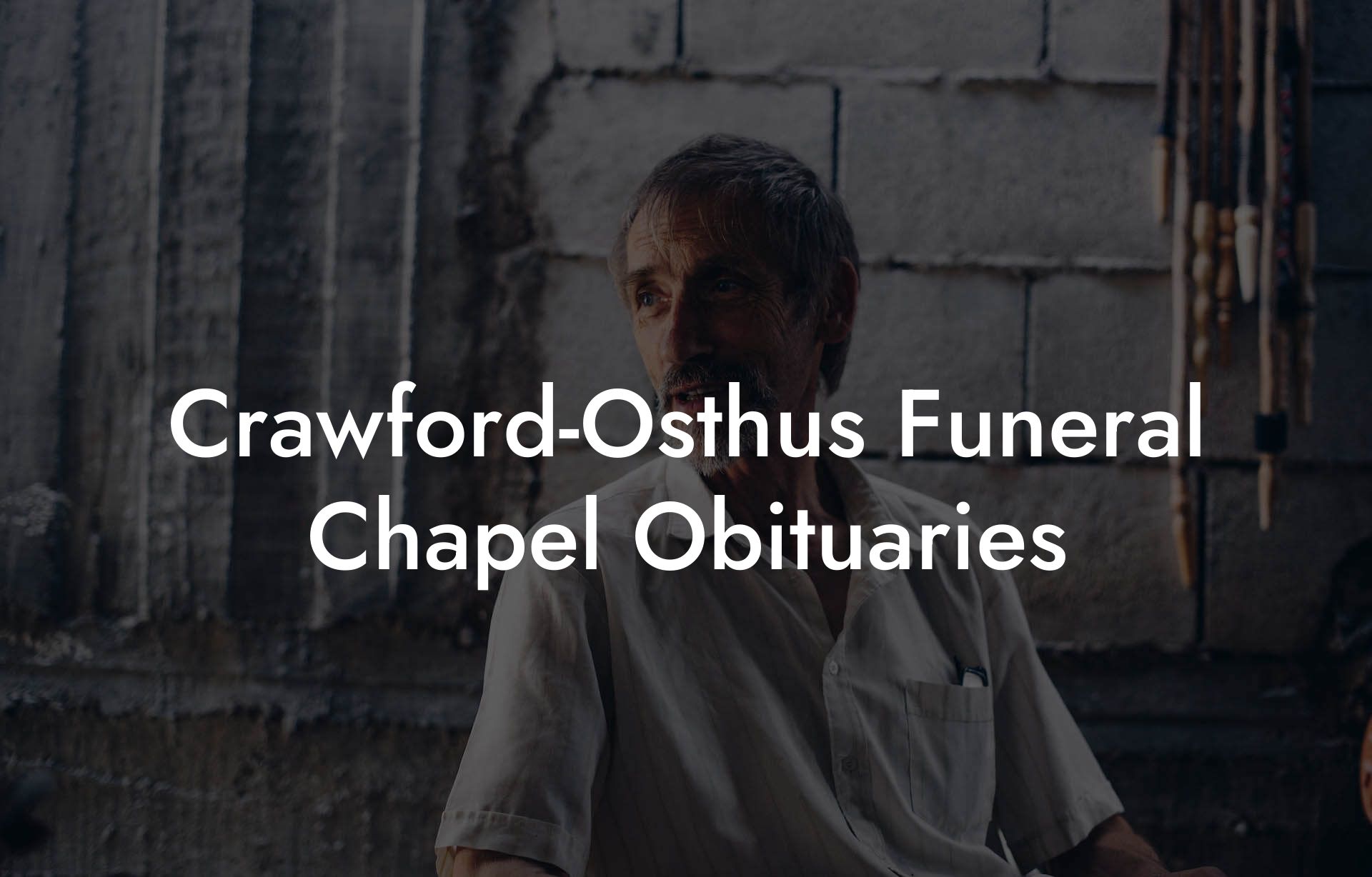 Crawford-Osthus Funeral Chapel Obituaries