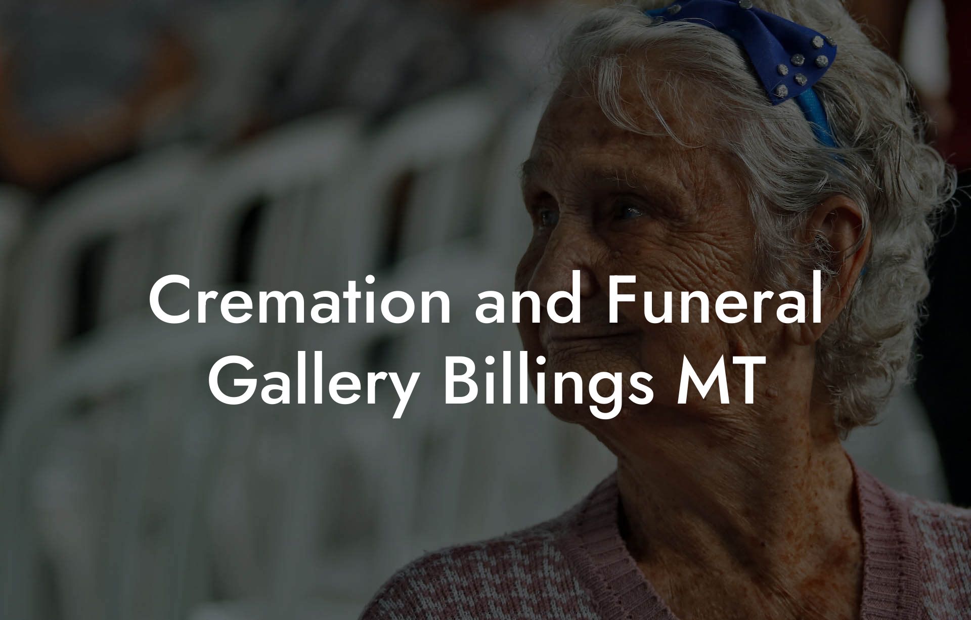 Cremation and Funeral Gallery Billings MT