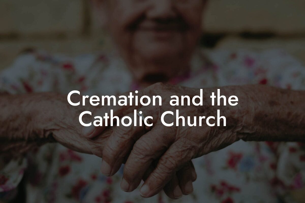 Cremation and the Catholic Church
