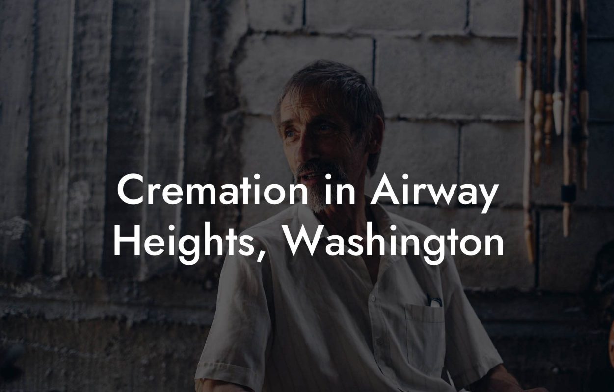 Cremation in Airway Heights, Washington