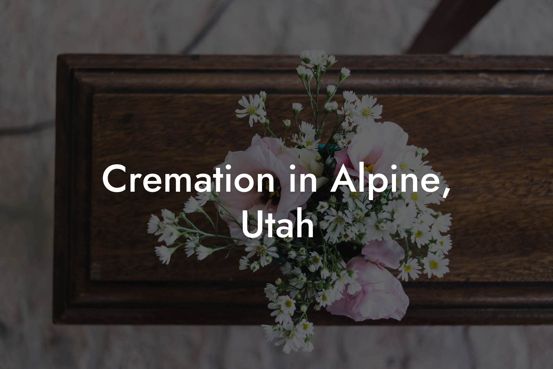 Cremation in Alpine, Utah