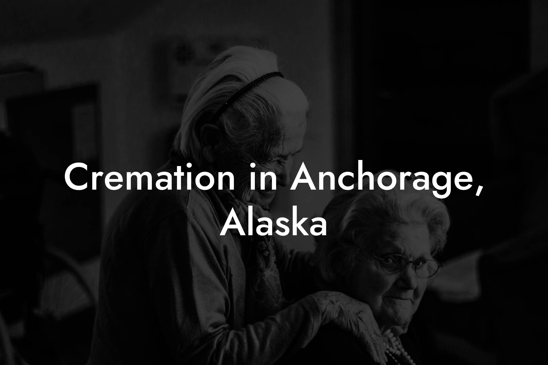 Cremation in Anchorage, Alaska