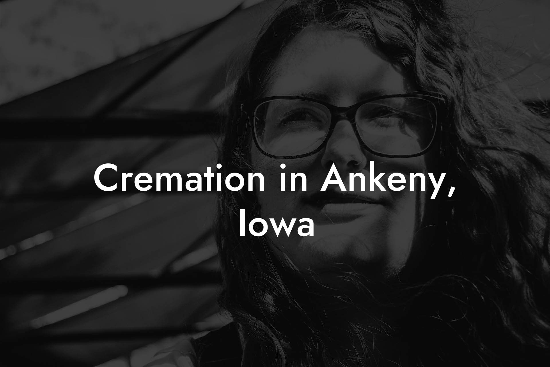 Cremation in Ankeny, Iowa