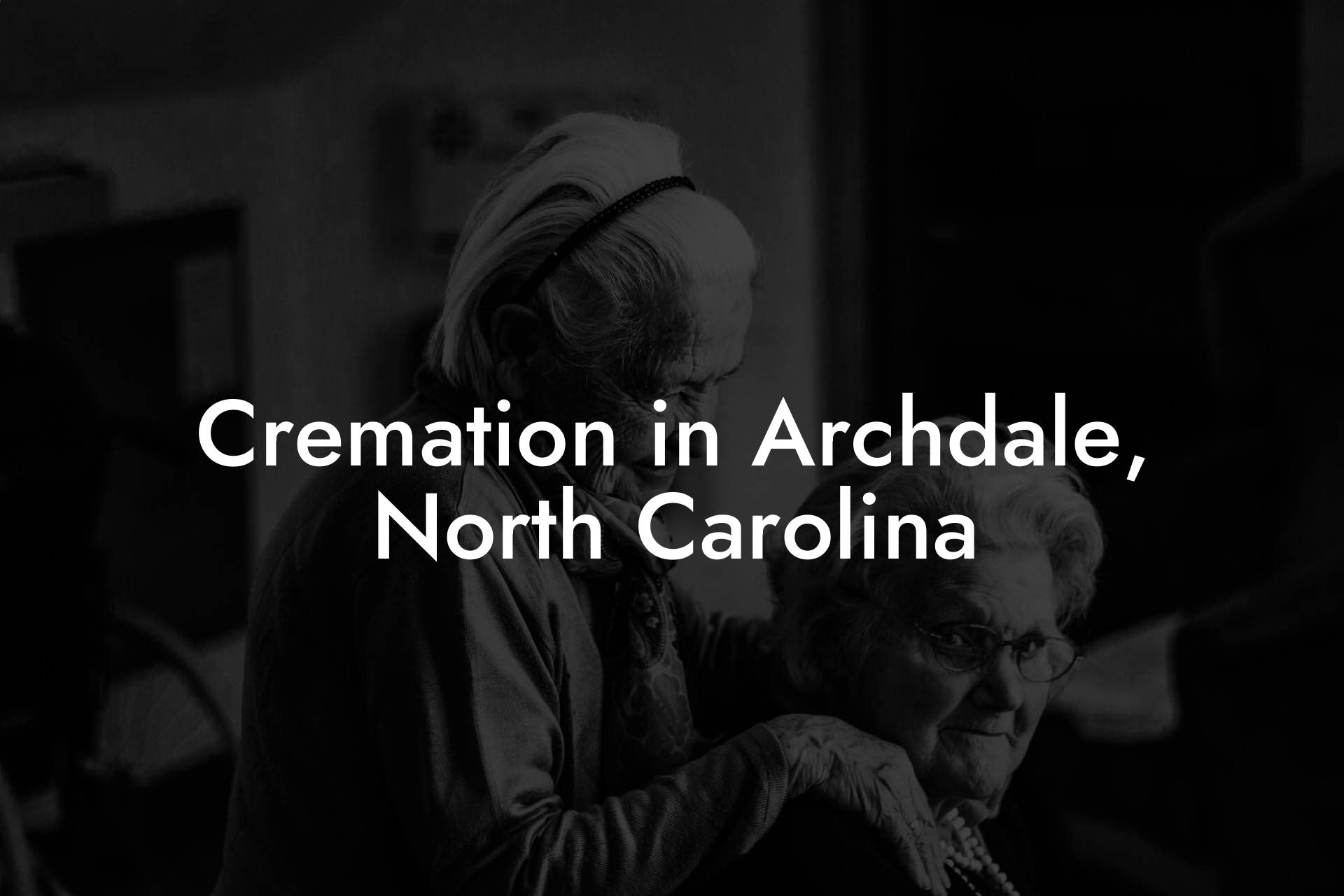 Cremation in Archdale, North Carolina