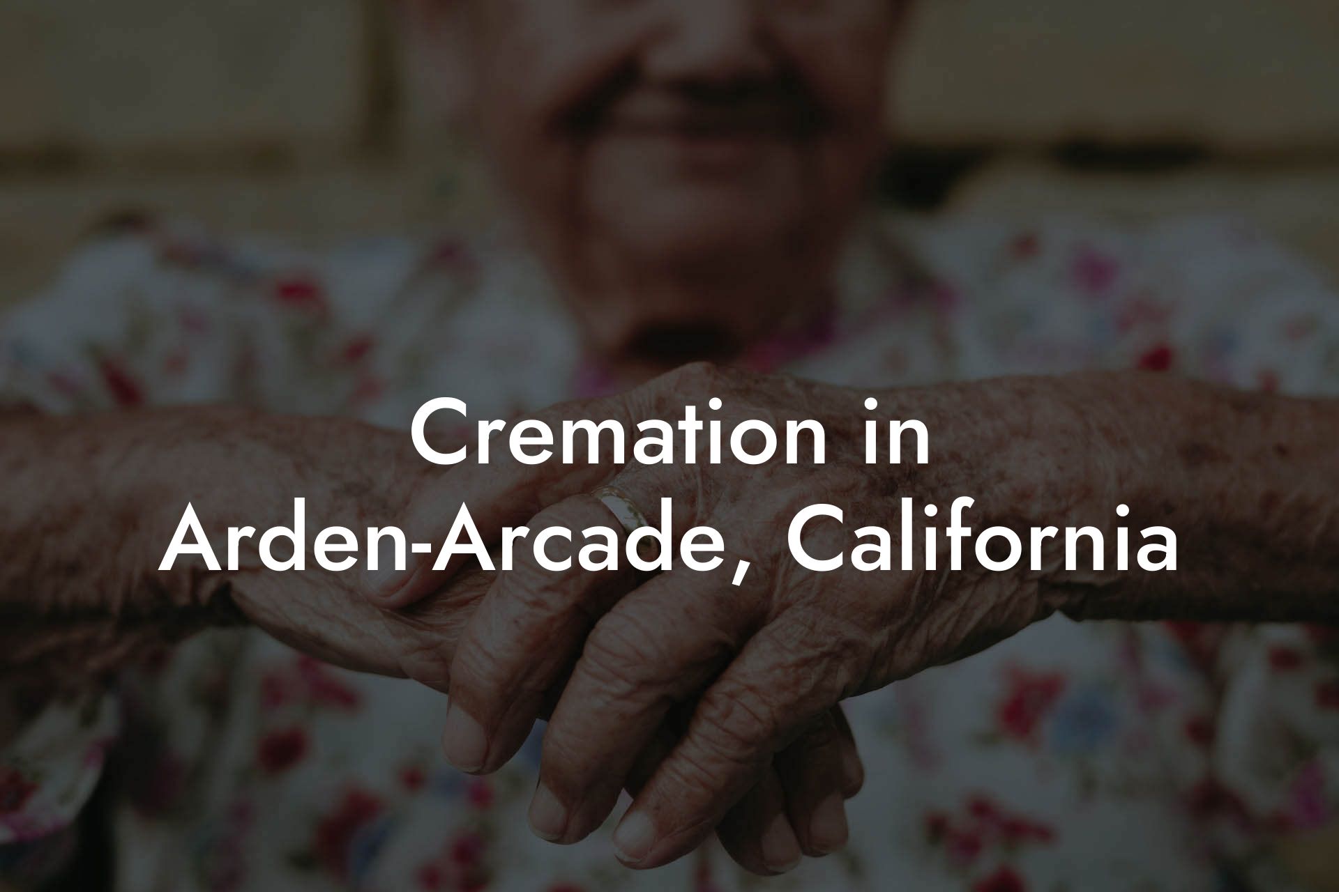 Cremation in Arden-Arcade, California