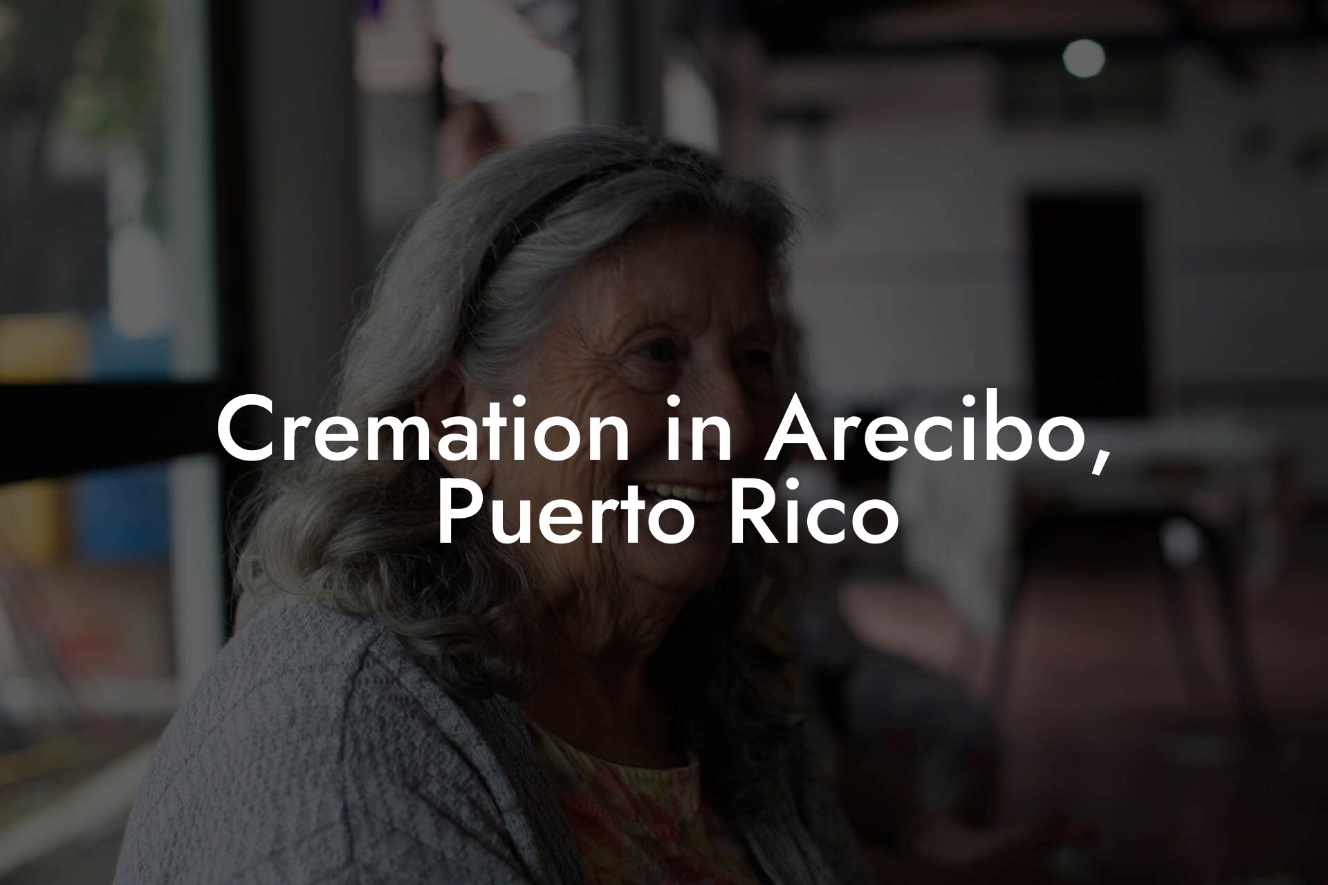 Cremation in Arecibo, Puerto Rico