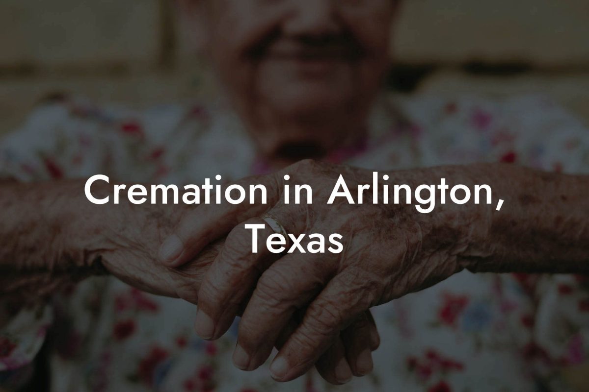 Cremation in Arlington, Texas