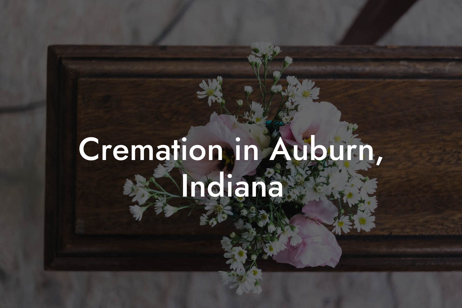 Cremation in Auburn, Indiana