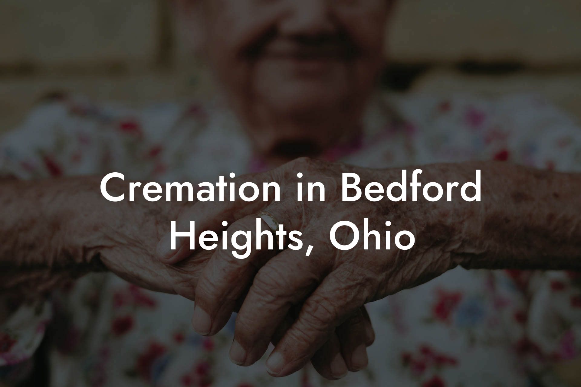 Cremation in Bedford Heights, Ohio